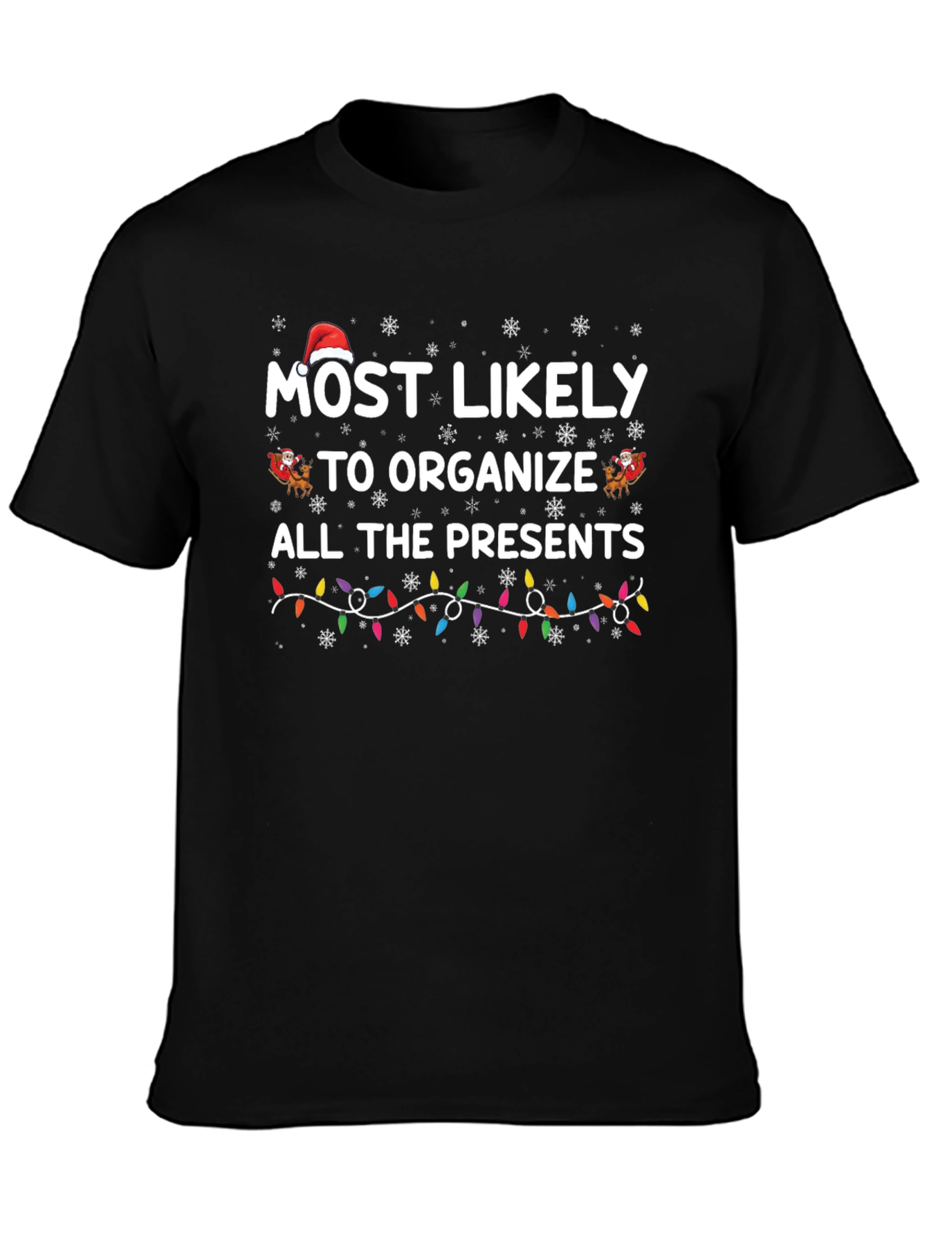 Black Most Likely to Organize Presents Christmas T-Shirt view 3
