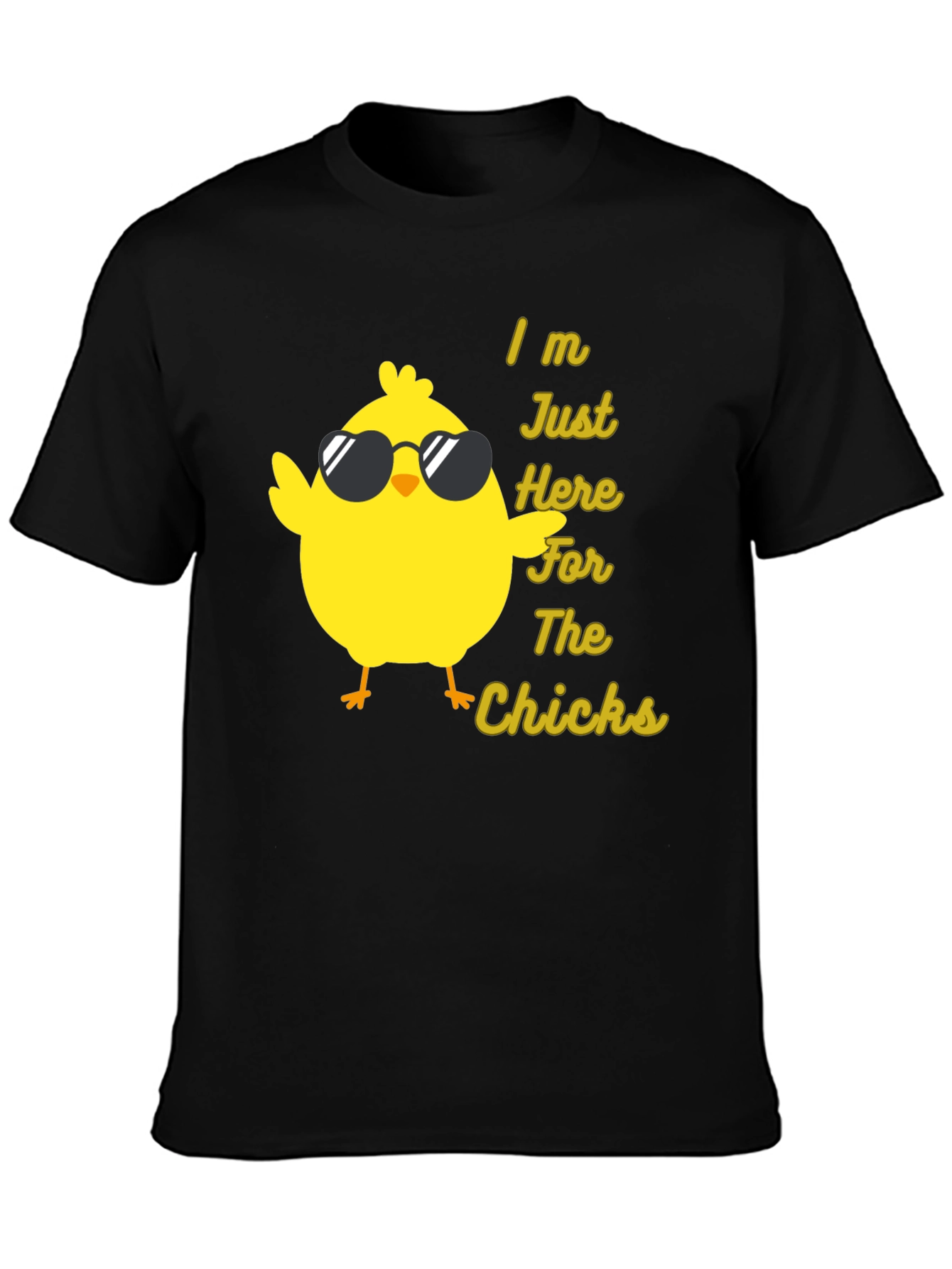 Black Funny Chicken T-Shirt - I'm Just Here for the Chicks view 3