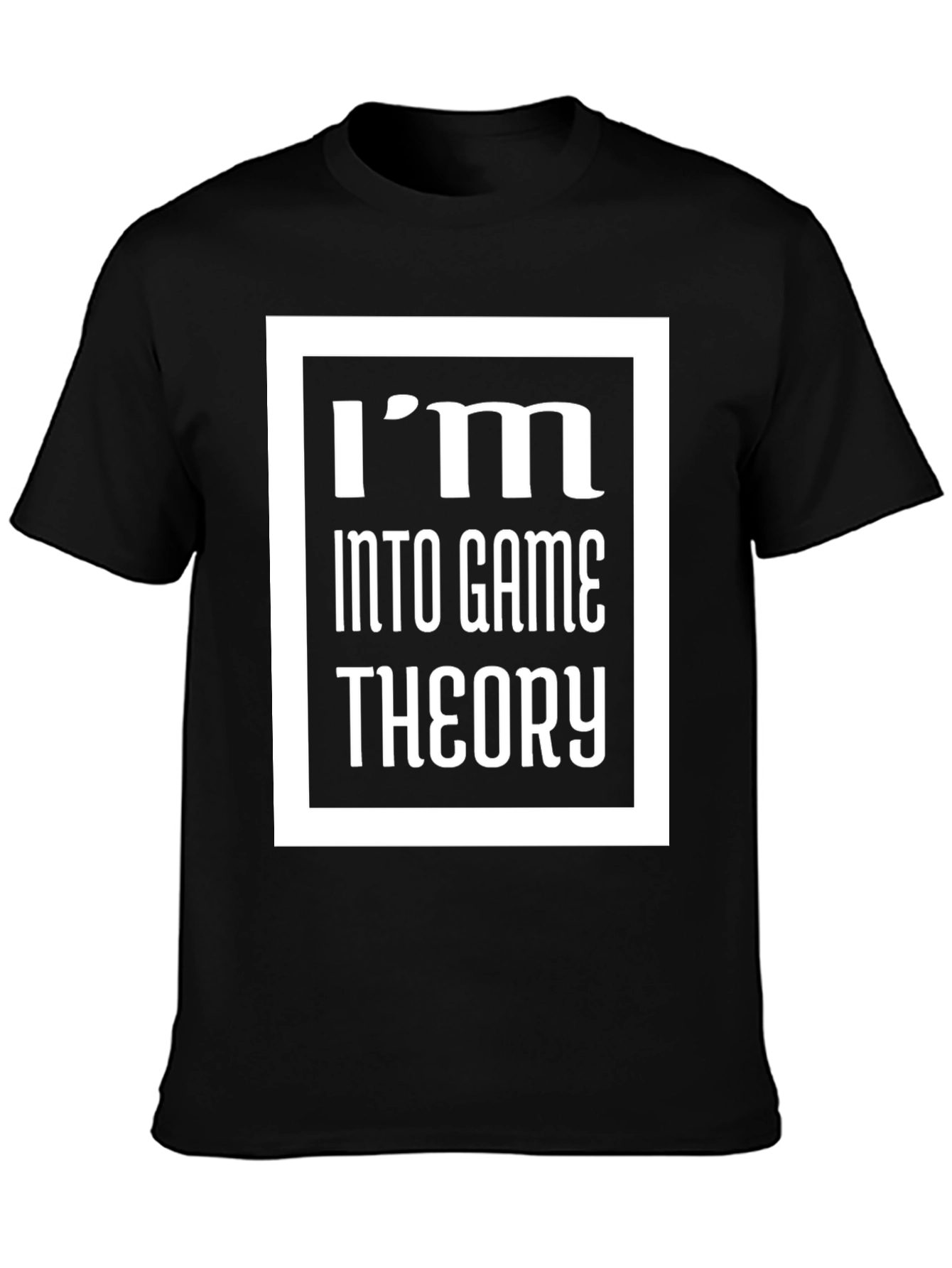Black Game Theory T-Shirt - I'm Into Game Theory Graphic Tee view 3
