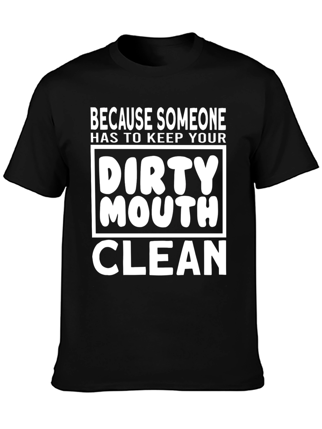 Black Dirty Mouth Clean T-Shirt - Funny Graphic Tee view 3