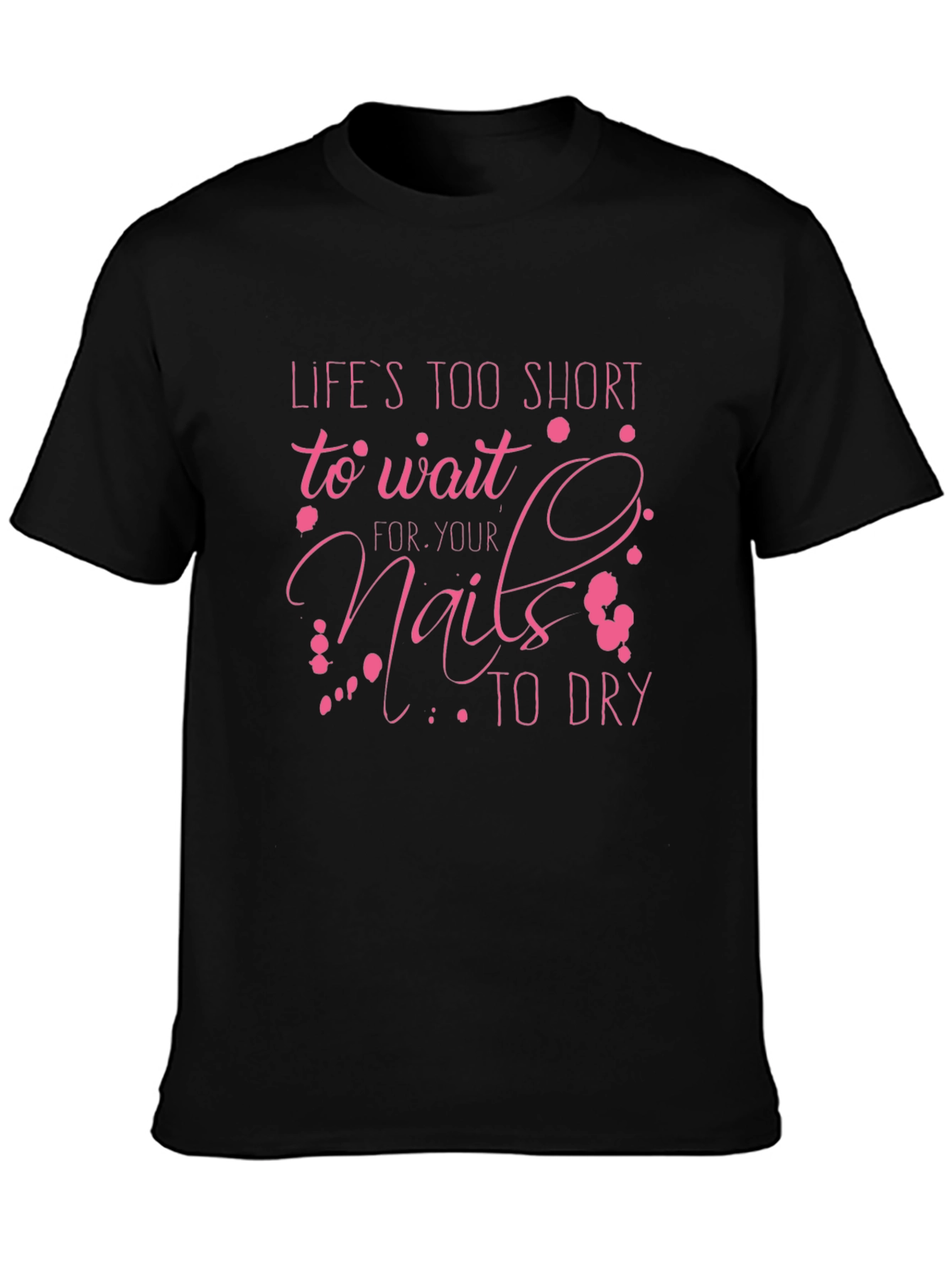 Black Life's Too Short Nails Graphic Tee view 3
