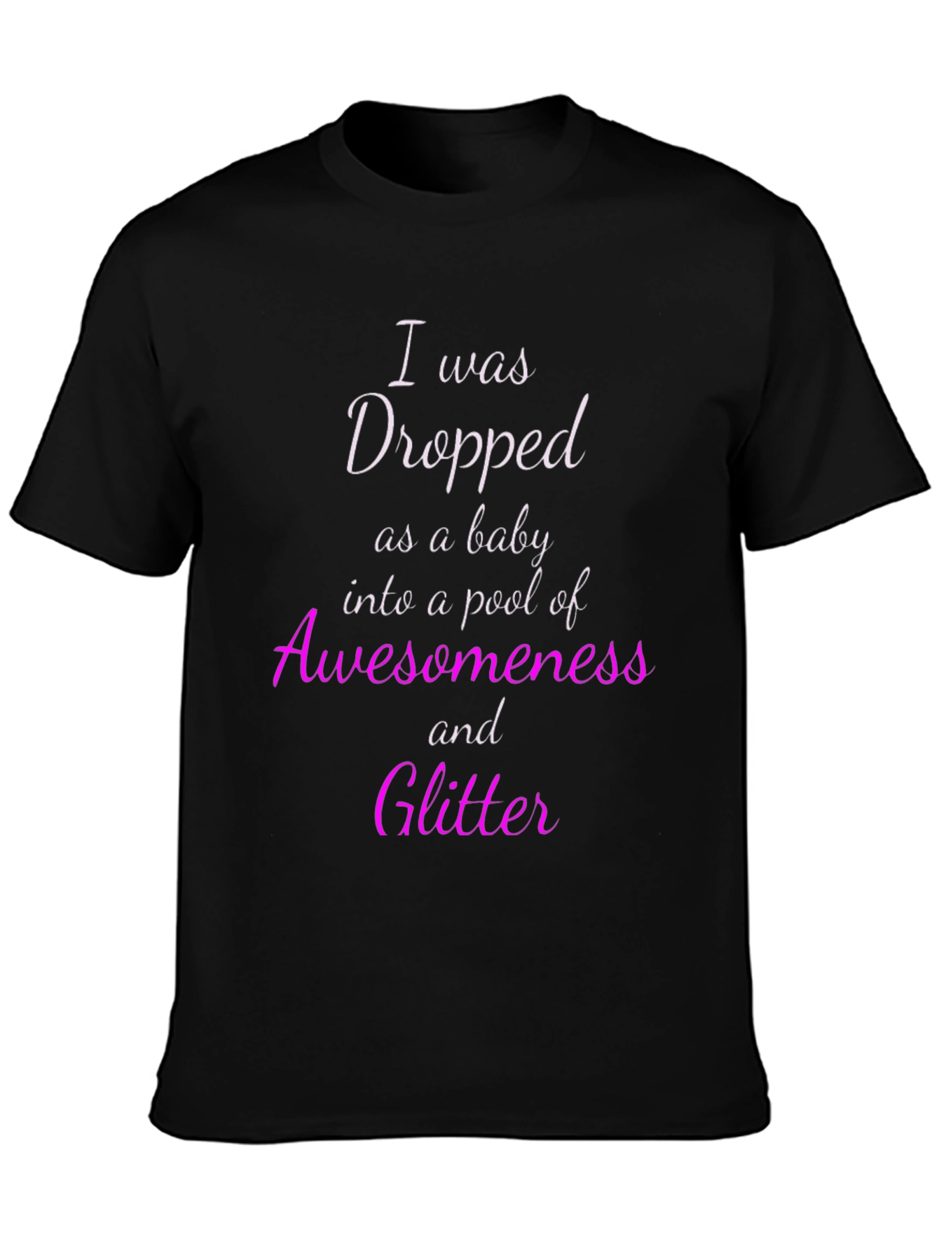 Black I Was Dropped Into Awesomeness Graphic Tee view 3