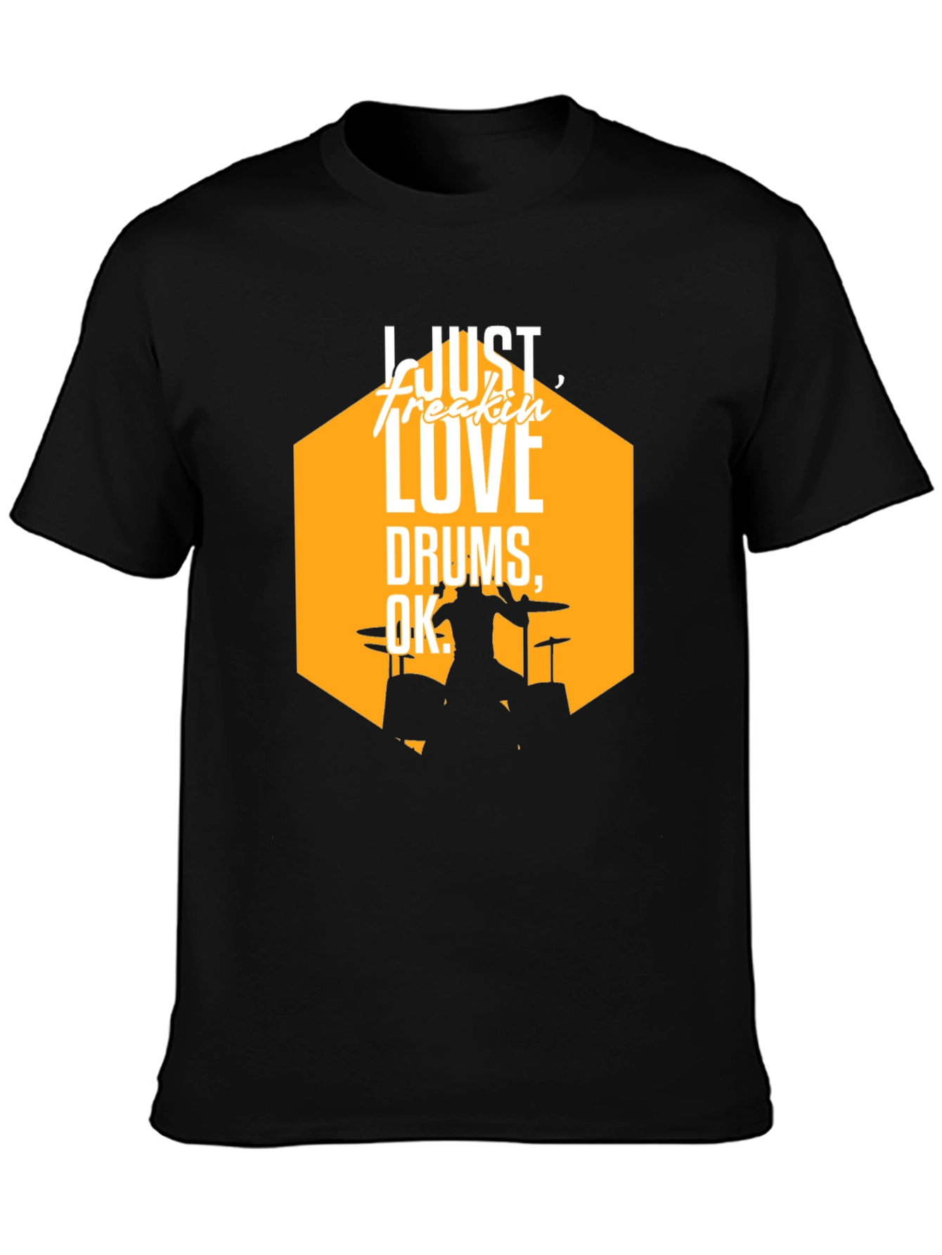 Drum Lover T-Shirt - Just Freakin' Love Drums! - 3