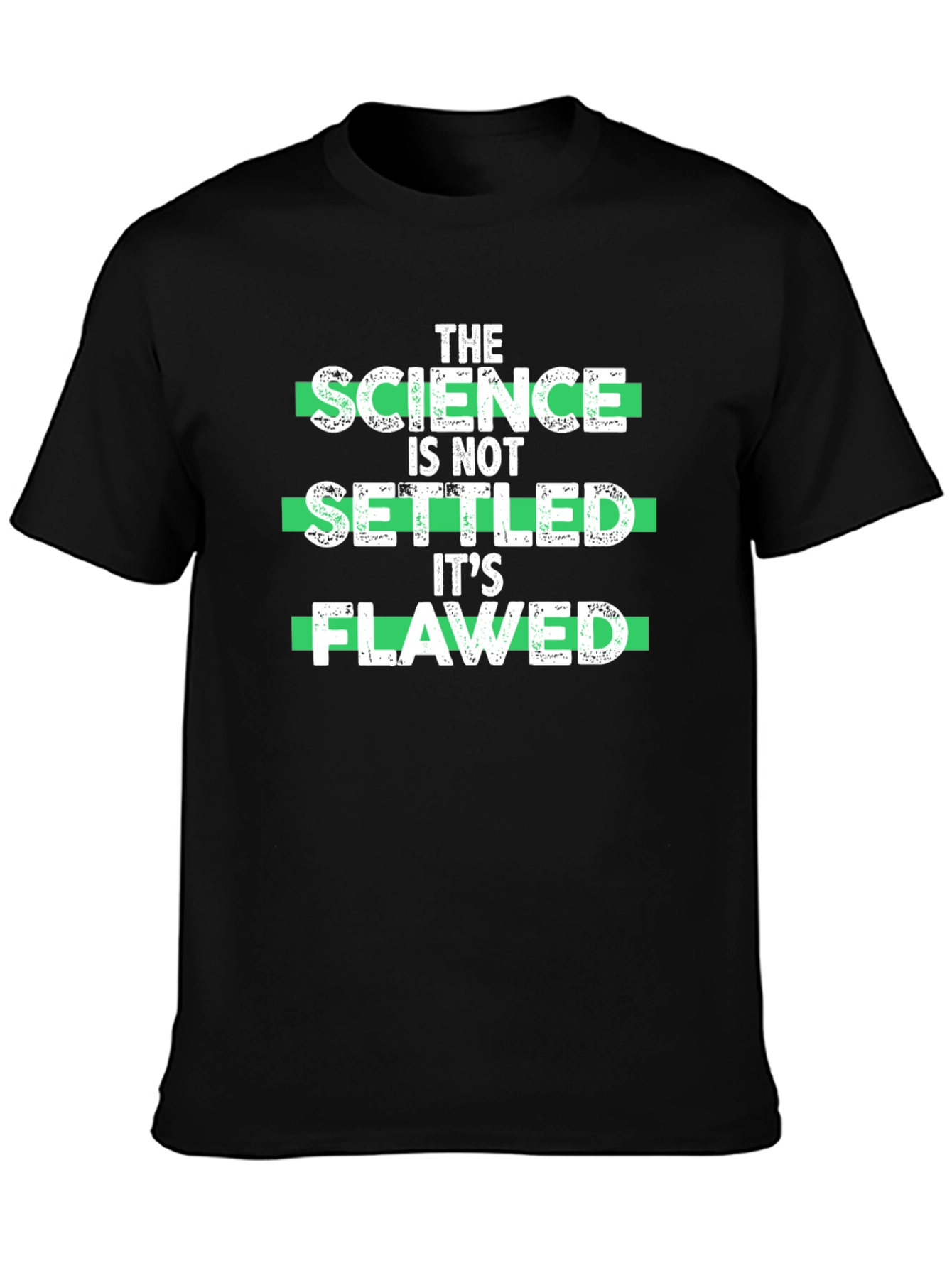 Science Is Not Settled, It's Flawed T-Shirt - 3