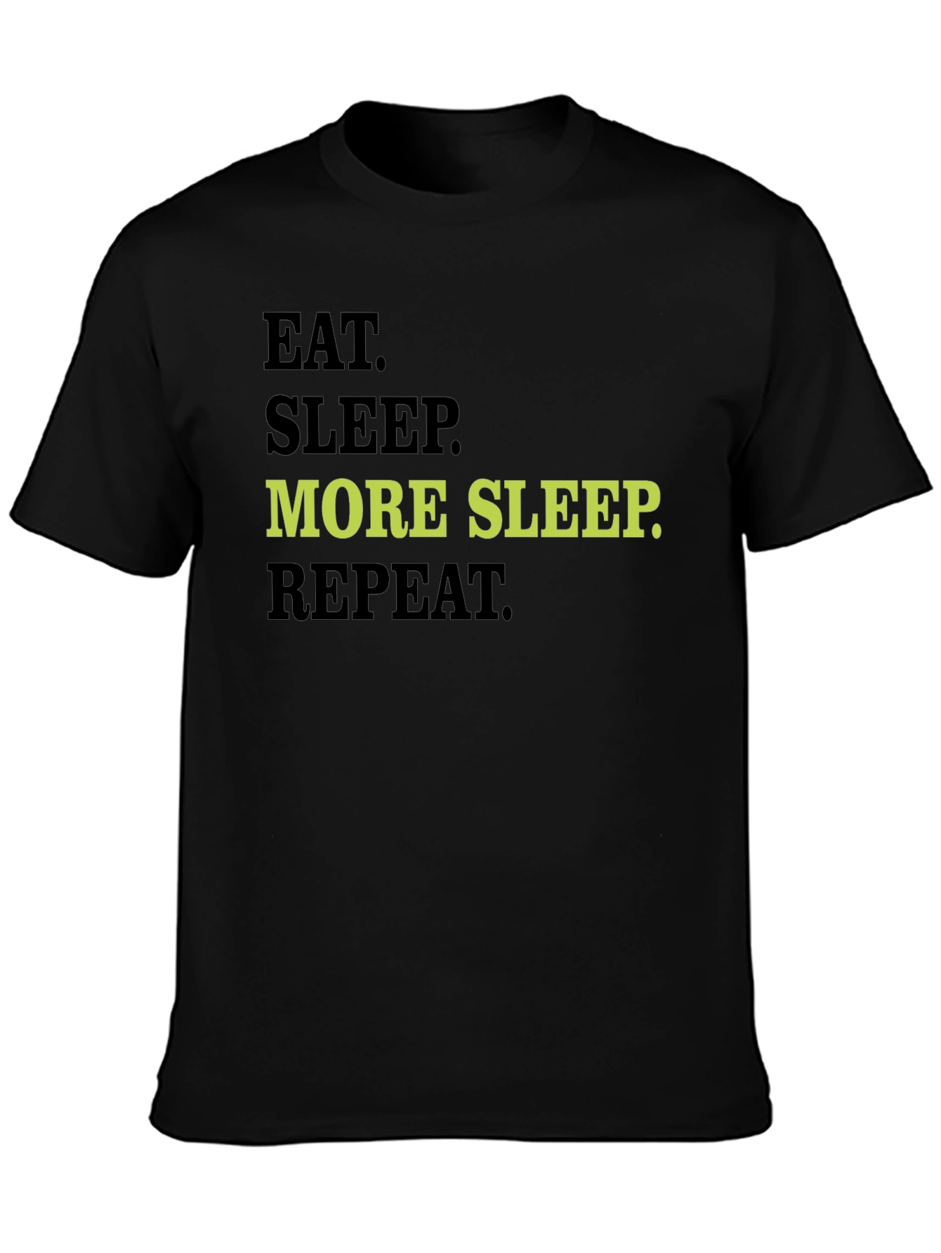 Black Eat Sleep More Sleep Repeat Graphic Tee view 3