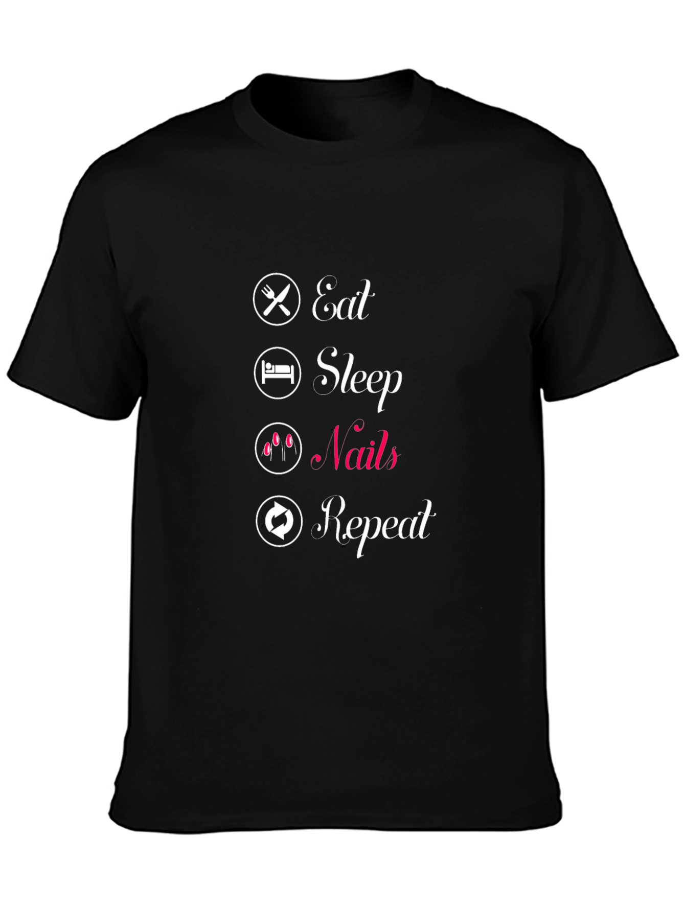 Black Eat Sleep Nails Repeat Black T-Shirt view 3
