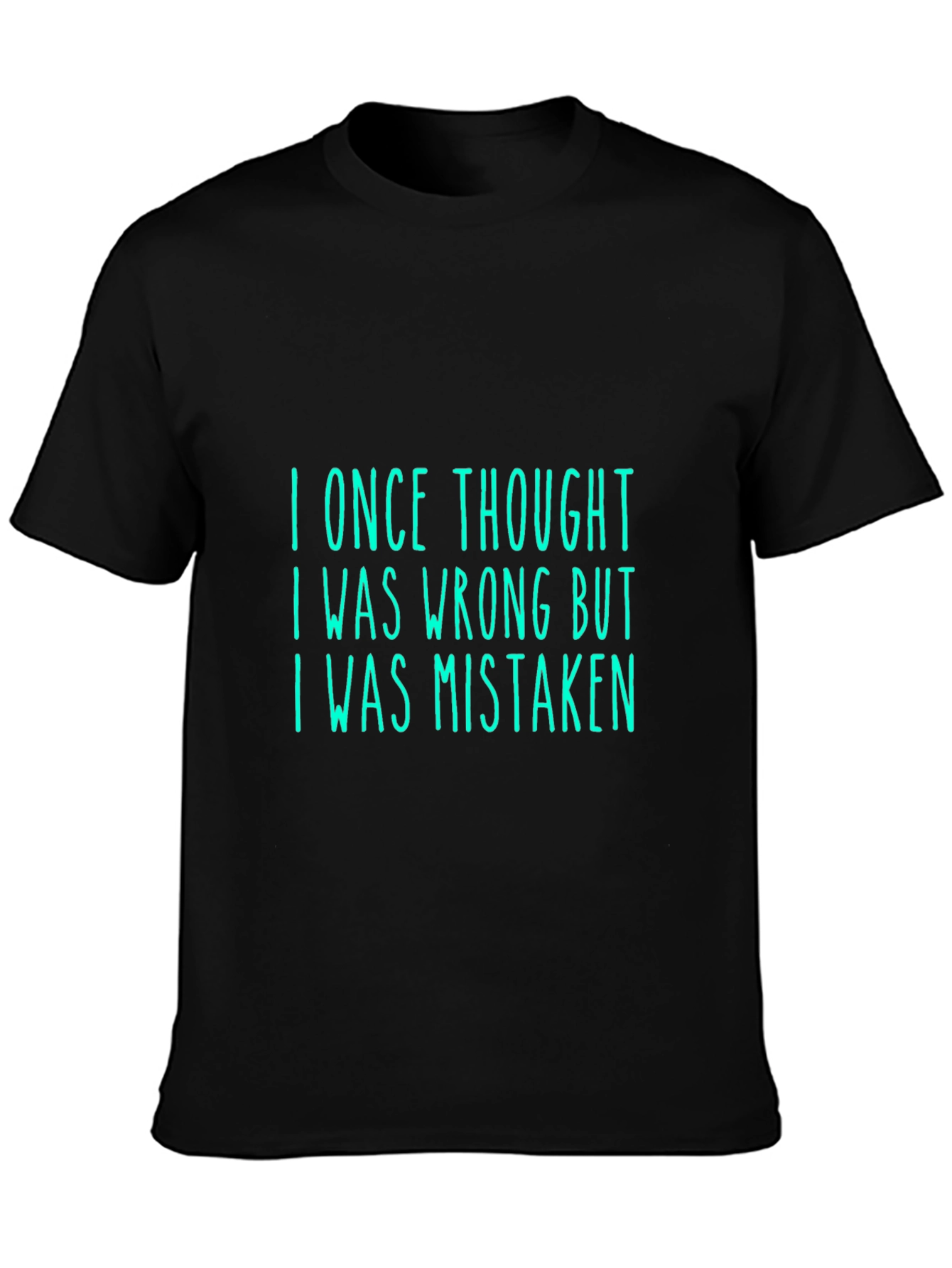 Black Humorous 'I Was Mistaken' Graphic Tee view 3