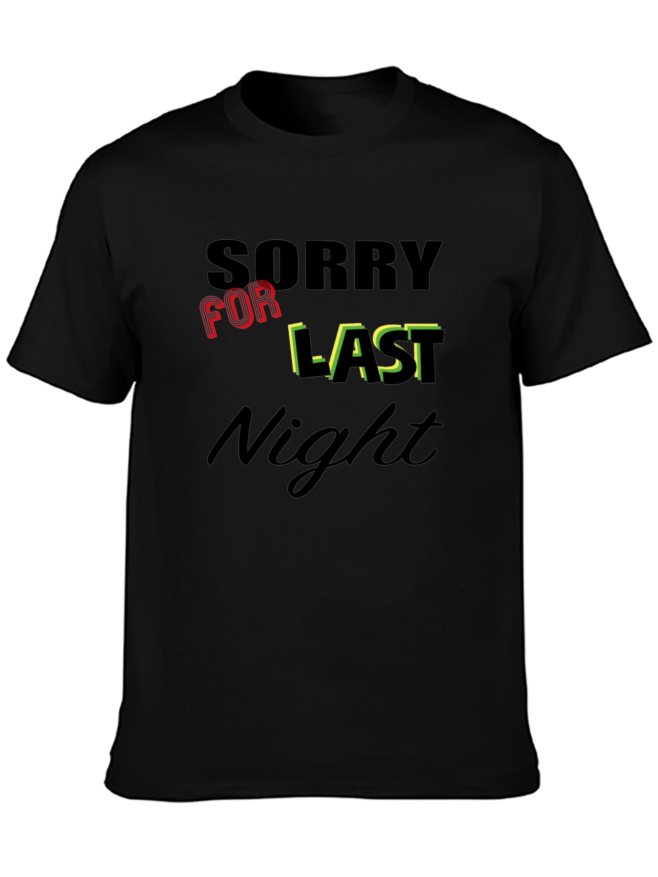 Black Sorry For Last Night Graphic Tee view 3