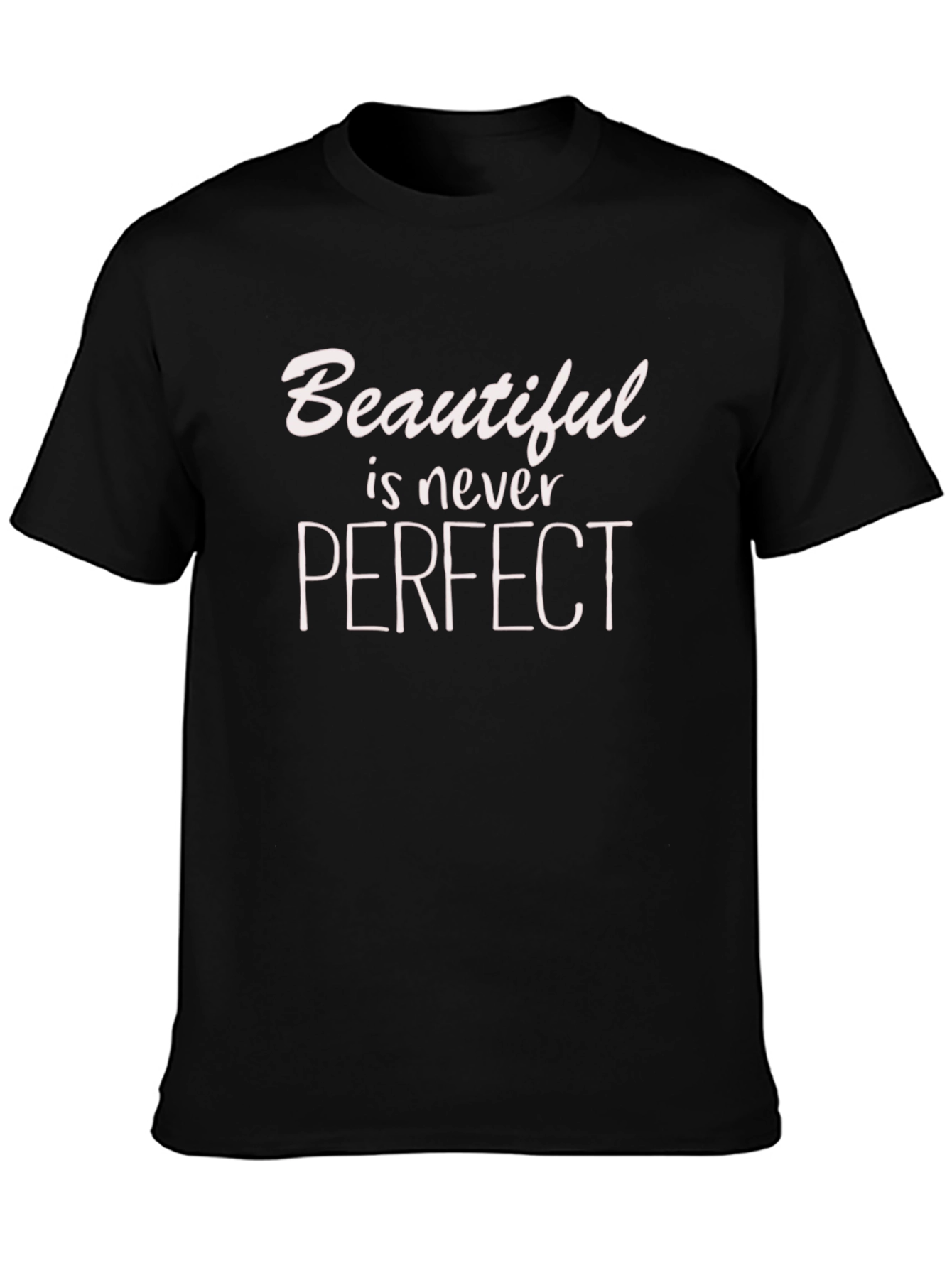 Black Beautiful is Never Perfect Graphic T-Shirt view 3