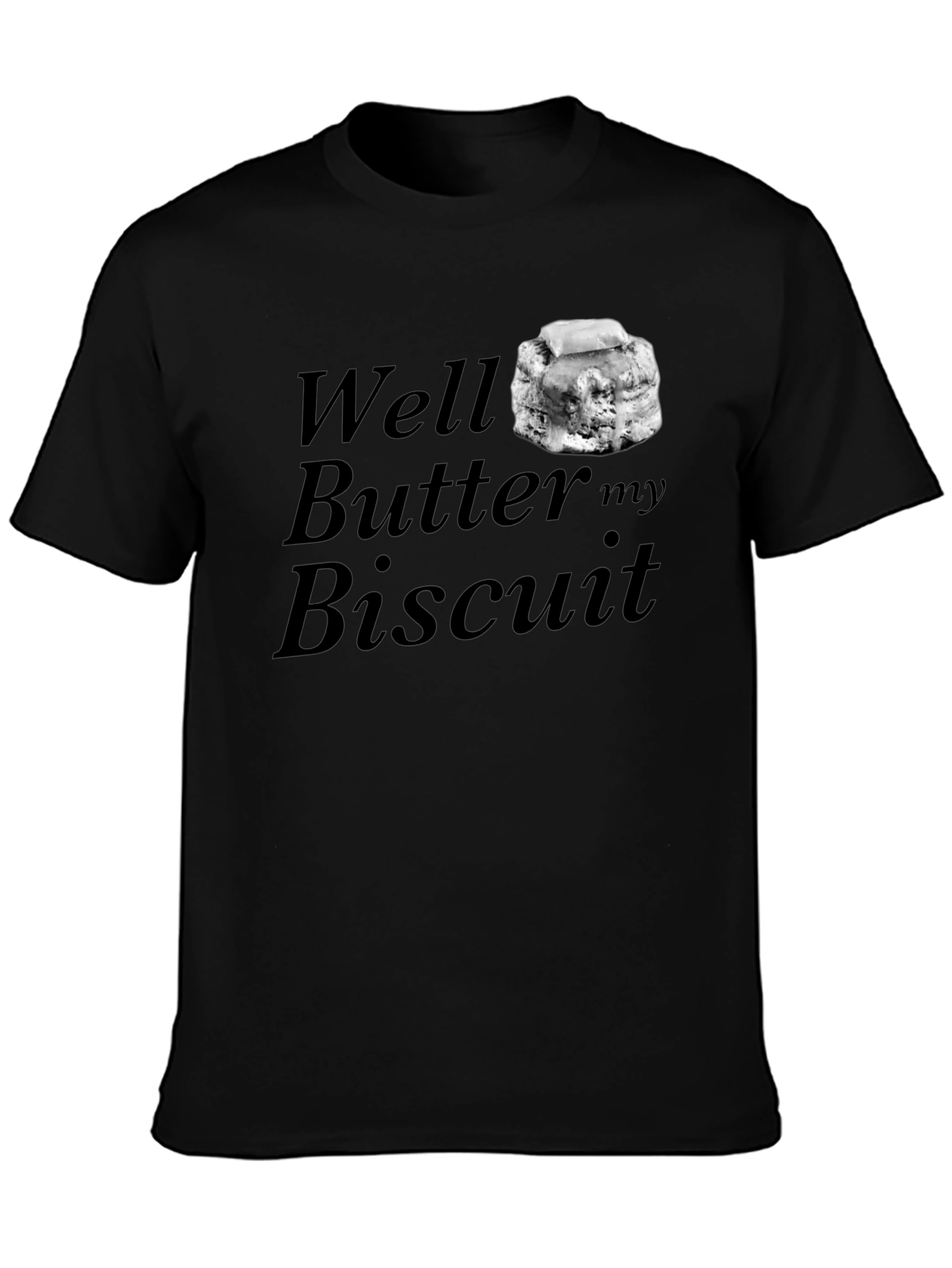 Black Well Butter My Biscuit Graphic T-Shirt view 3