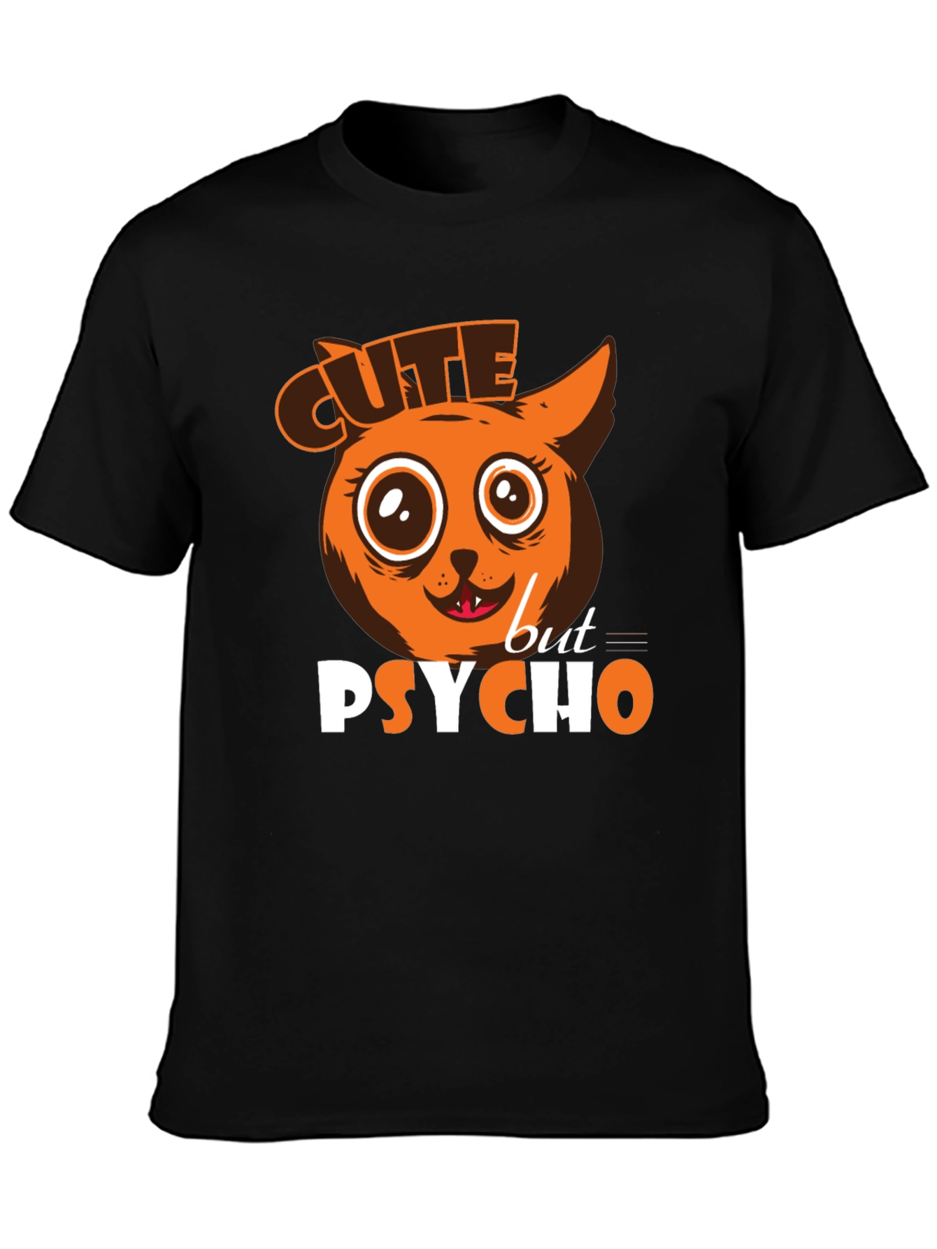 Black Cute But Psycho T-Shirt view 3