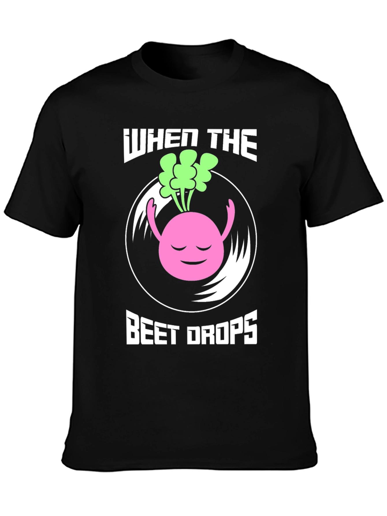 Black When the Beet Drops Funny Music T-Shirt view 3