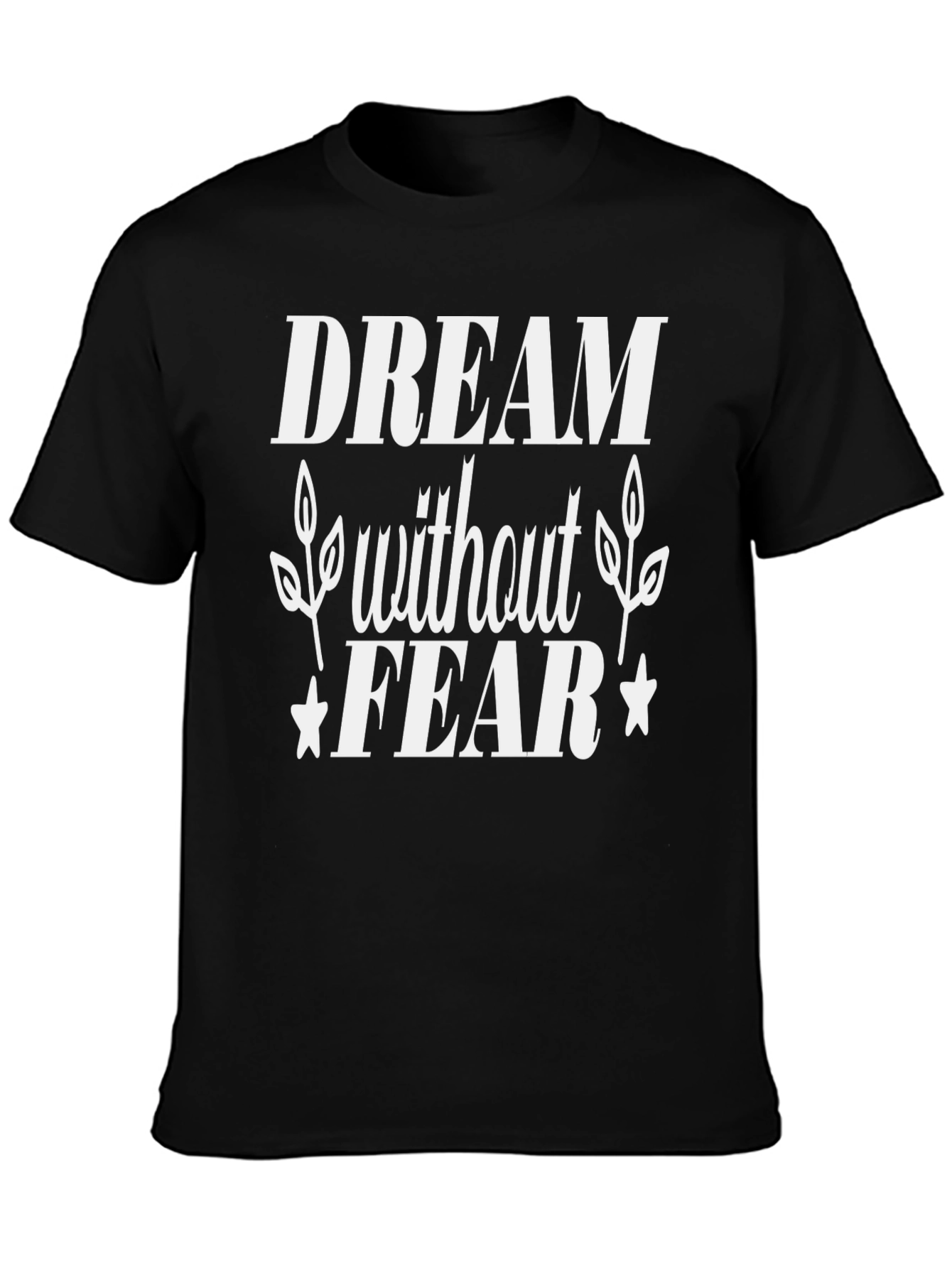 Black Dream Without Fear Black Graphic Tee view 3