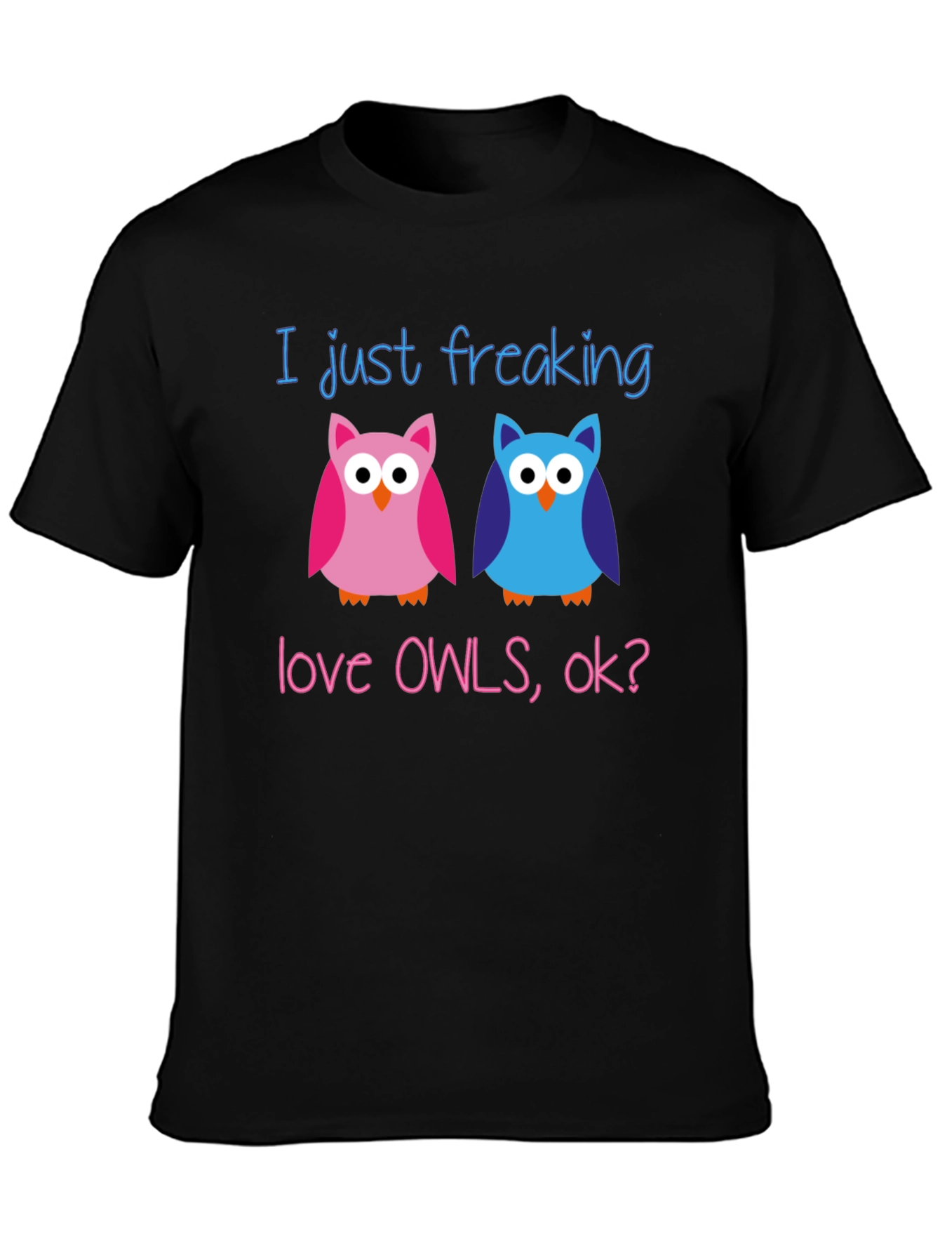 Black I Just Freaking Love Owls T-Shirt view 3