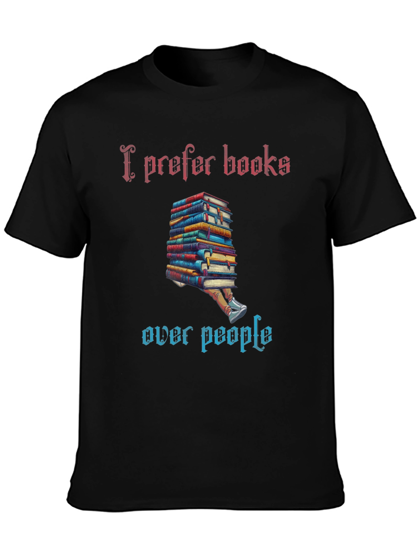 Black I Prefer Books T-Shirt view 3