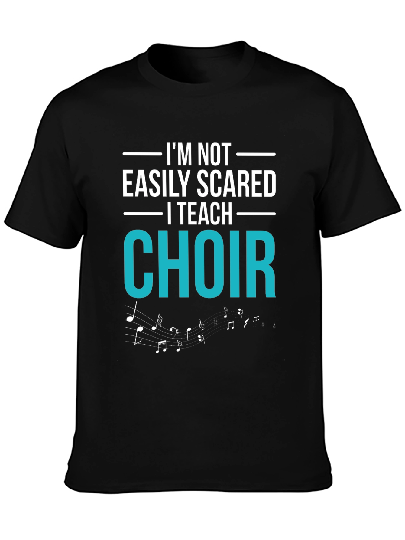 Black Choir Teacher T-Shirt - I'm Not Easily Scared view 3