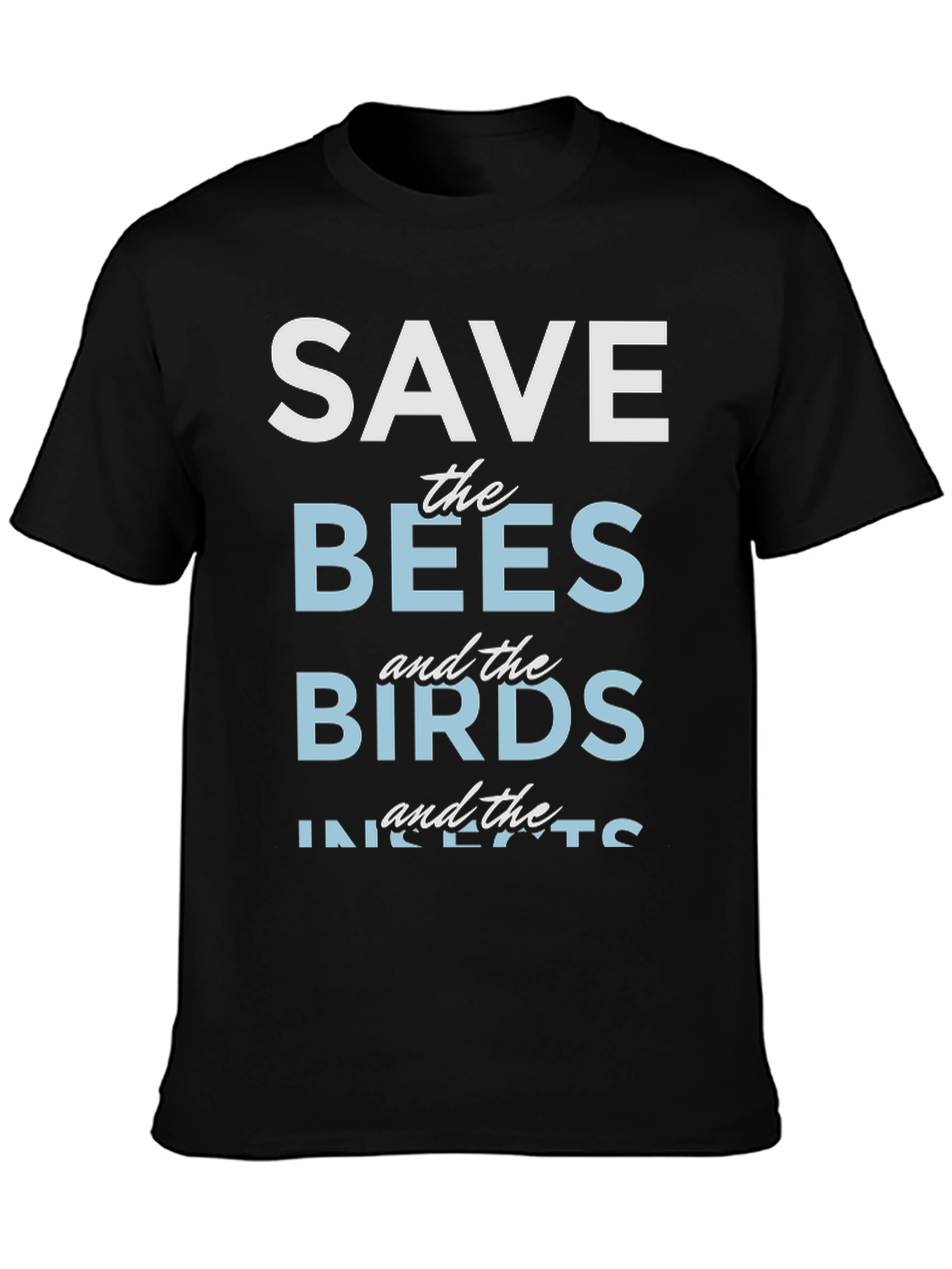 Black Save the Bees, Birds, and Insects T-Shirt view 3