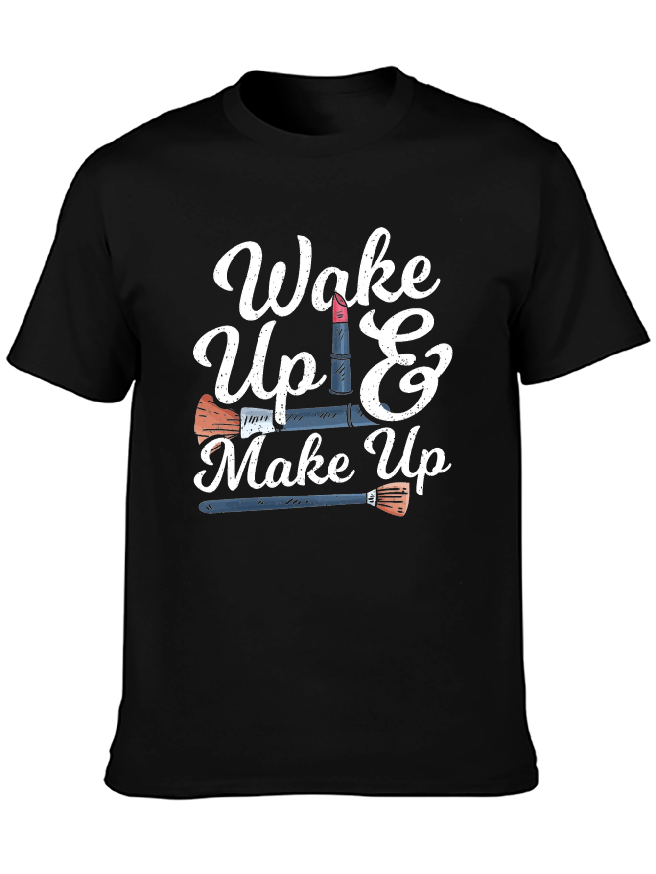 Black Wake Up & Makeup Graphic Tee - Trendy & Comfy! view 3
