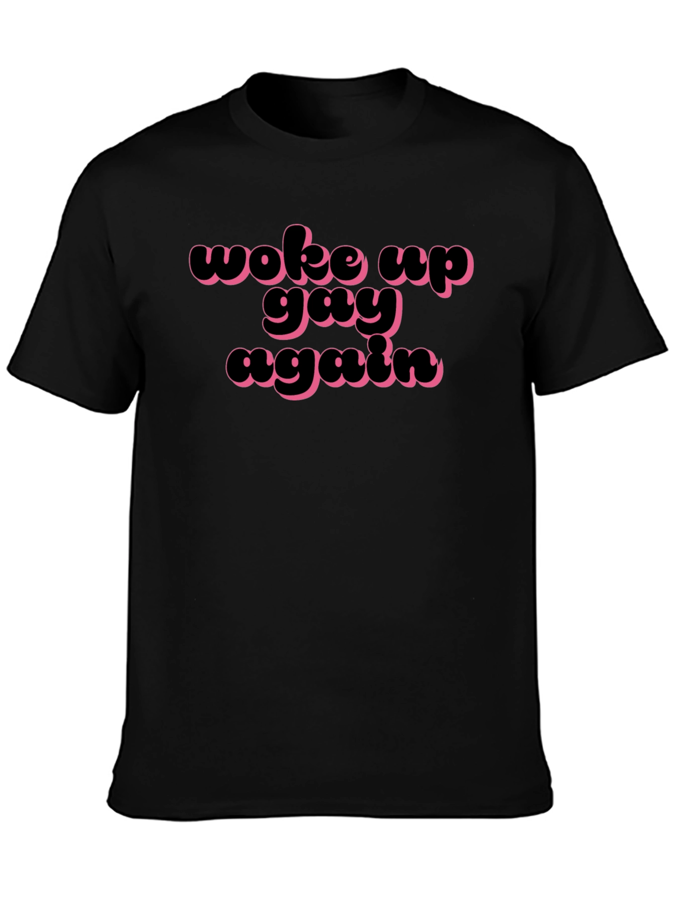 Woke Up Gay Again T-Shirt - 3