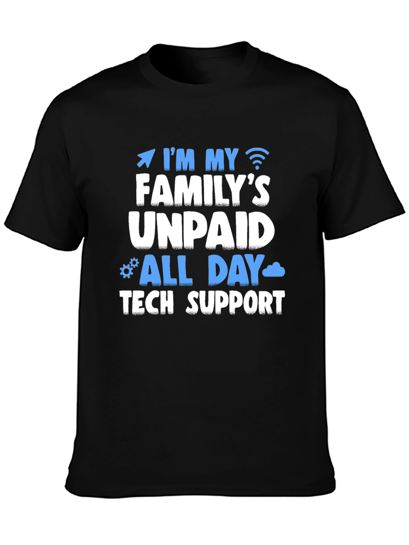 Black Unpaid Family Tech Support T-Shirt - Funny Geek Tee view 3