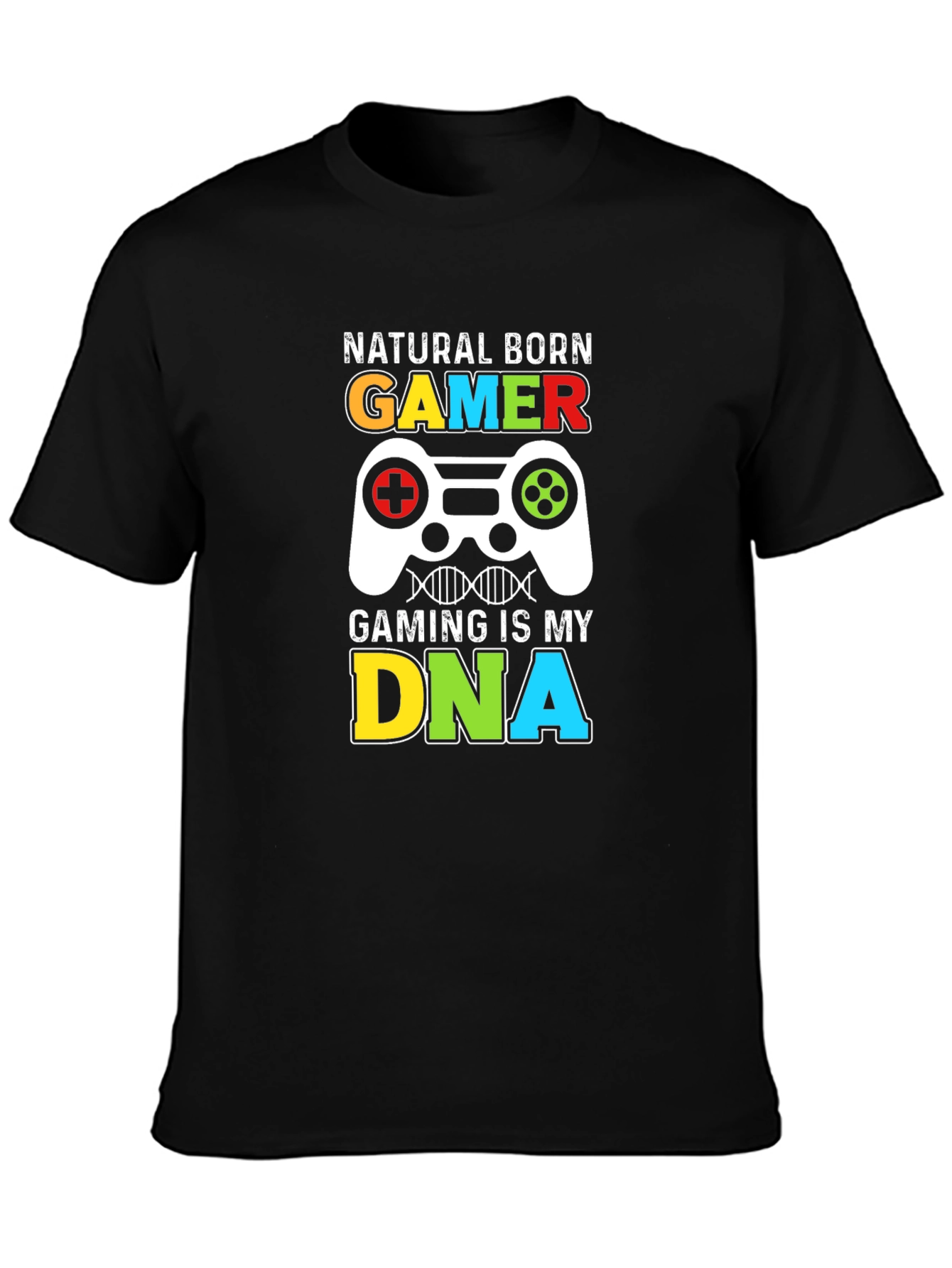 Black Natural Born Gamer T-Shirt - Gaming is My DNA view 3