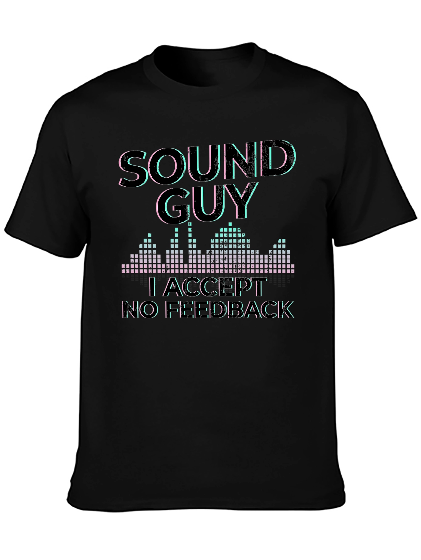 Black Sound Guy Graphic T-Shirt - No Feedback Accepted view 3