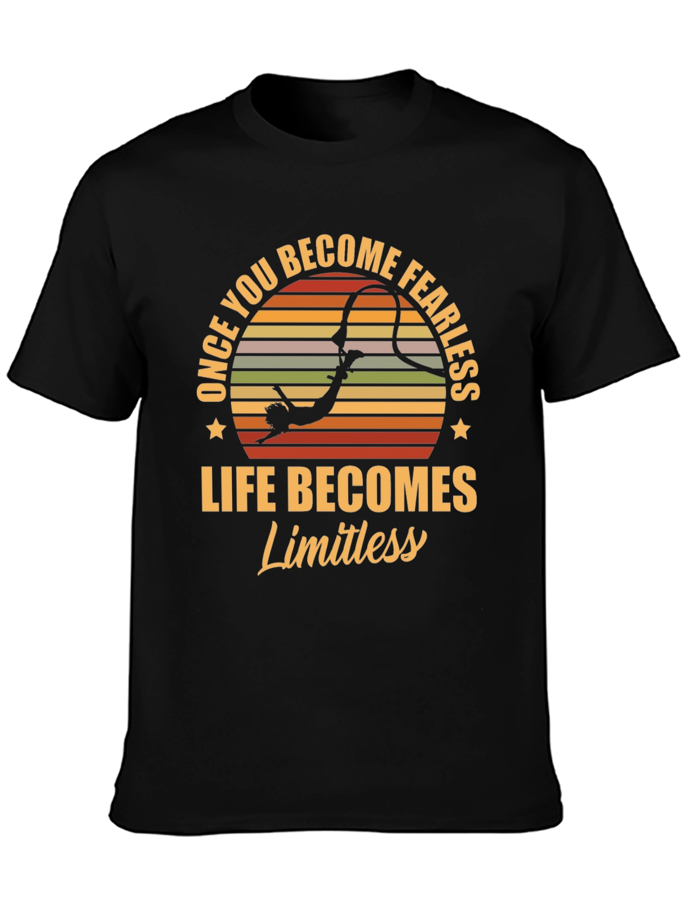 Fearless Life T-Shirt - Once You Become Fearless - 3