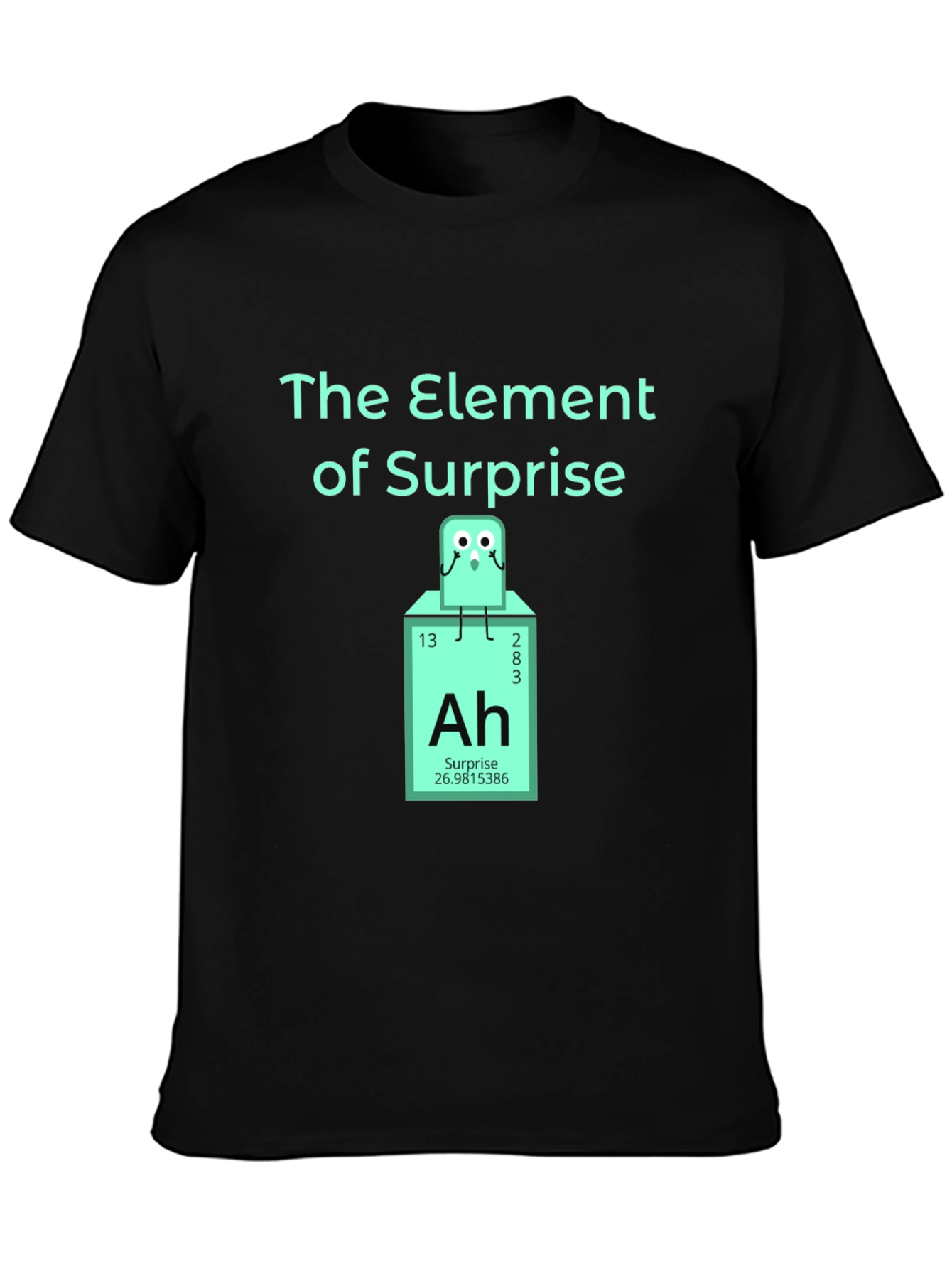 Black Element of Surprise T-Shirt - Chemistry Humor Tee view 3