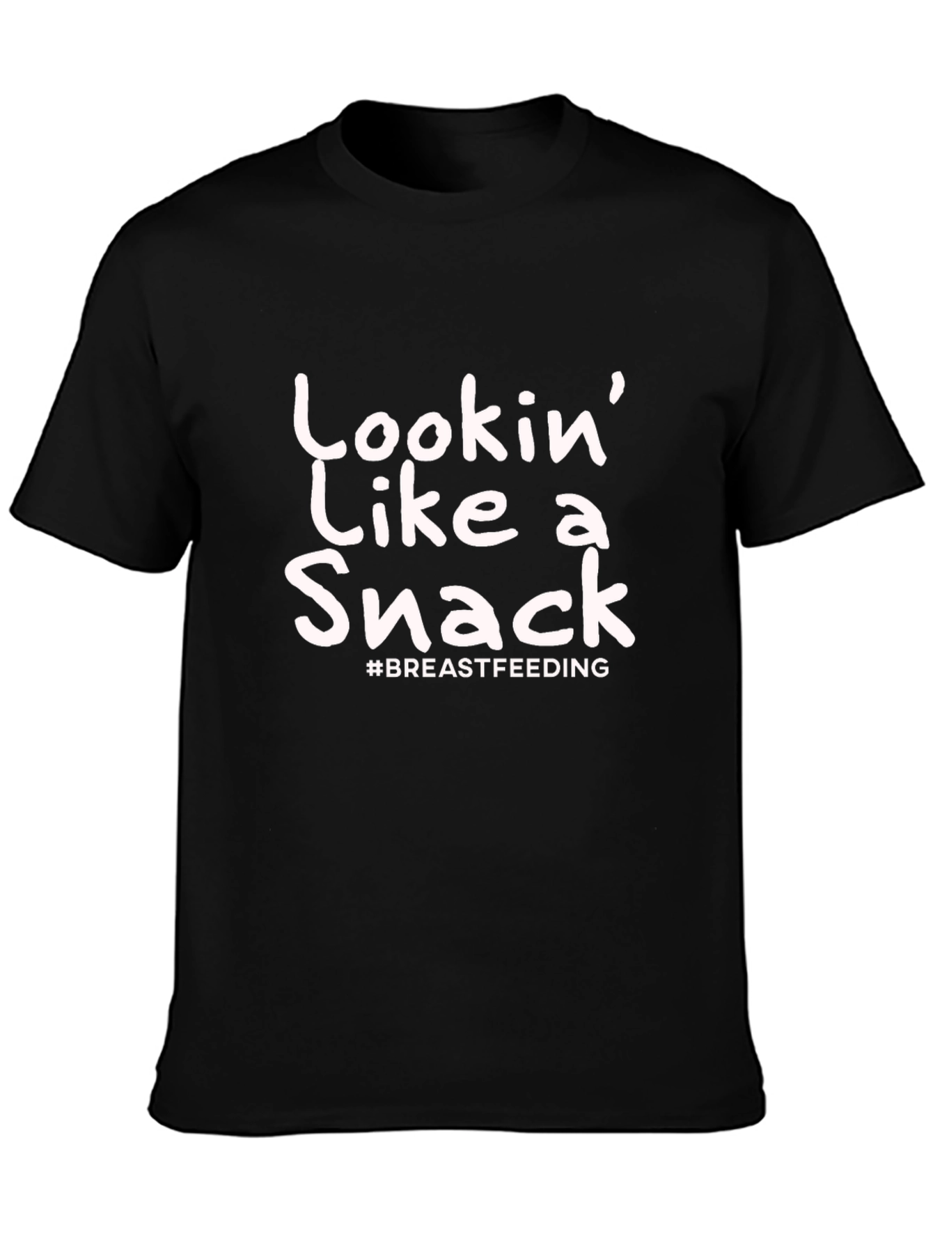 Black Lookin' Like a Snack Breastfeeding T-Shirt view 3