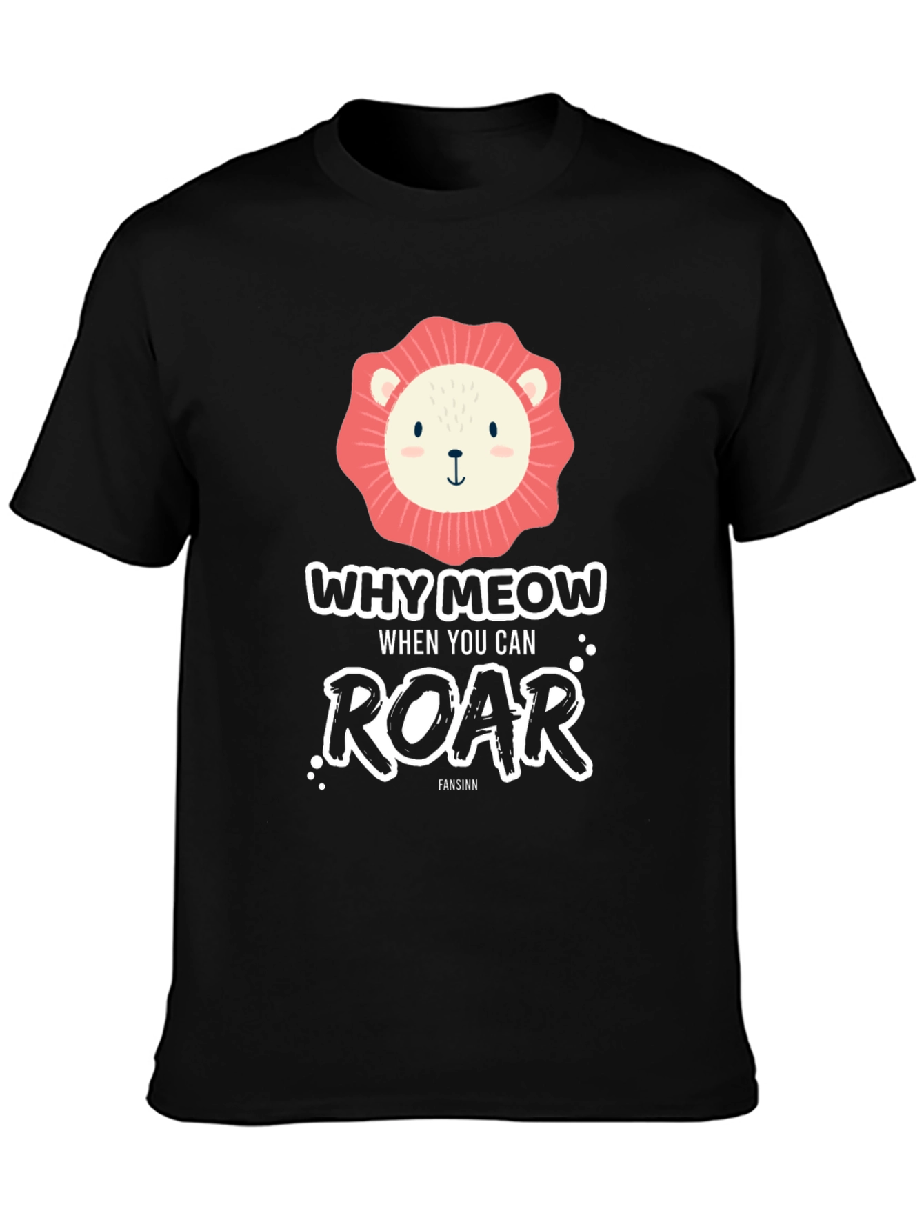 Black Why Meow When You Can Roar T-Shirt view 3