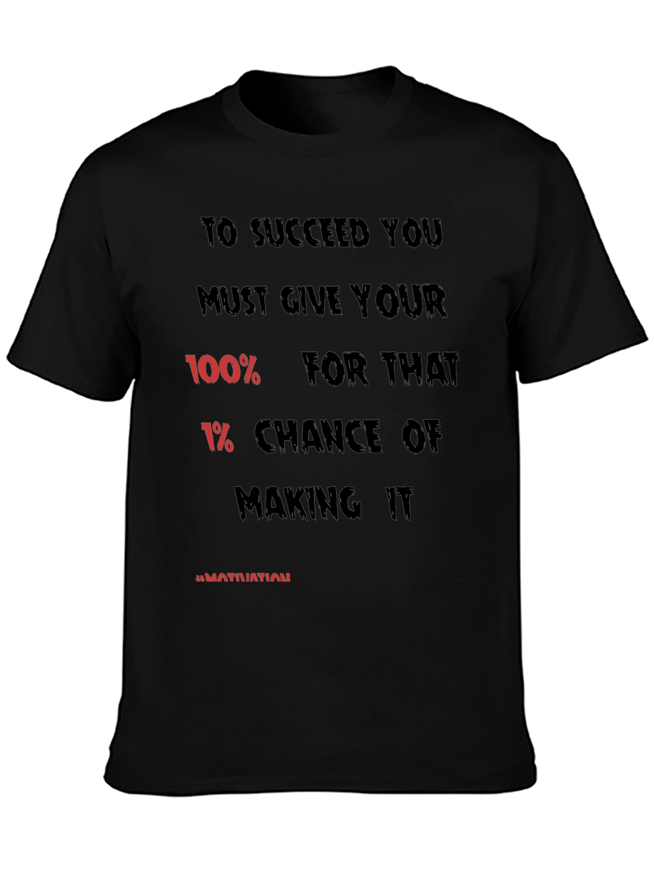 Black Motivational Black T-Shirt: 100% Effort view 3