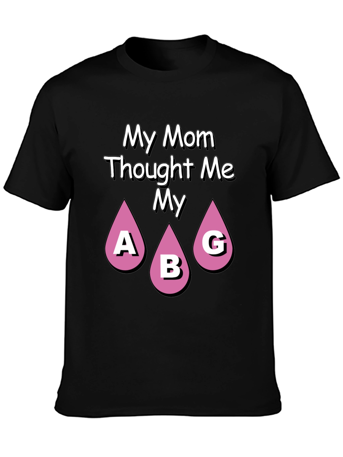 Black Funny Mom ABG T-Shirt - Novelty Graphic Tee view 3