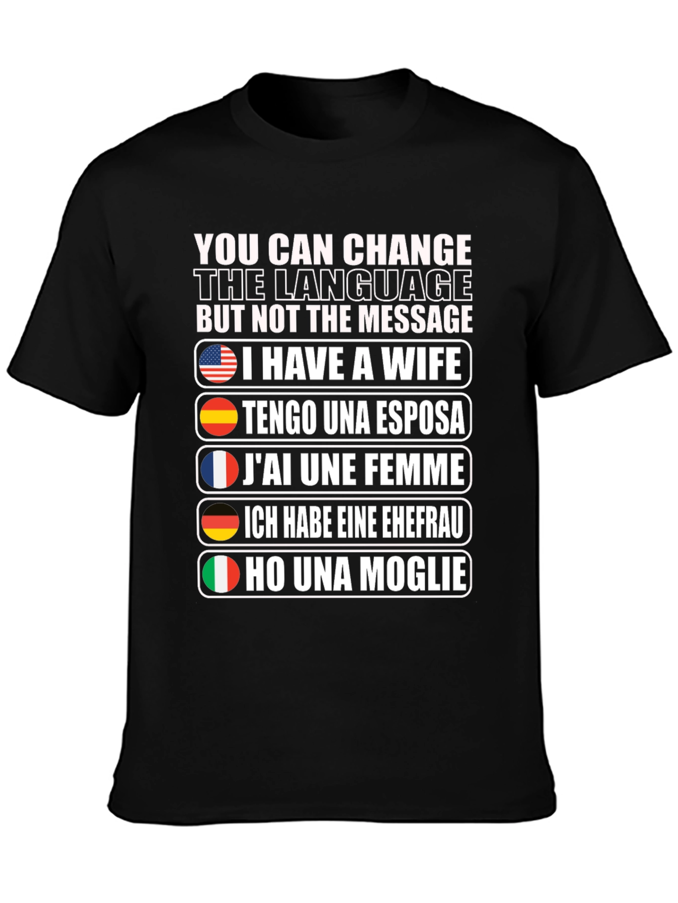 Black Multilingual "I Have a Wife" Graphic T-Shirt view 3