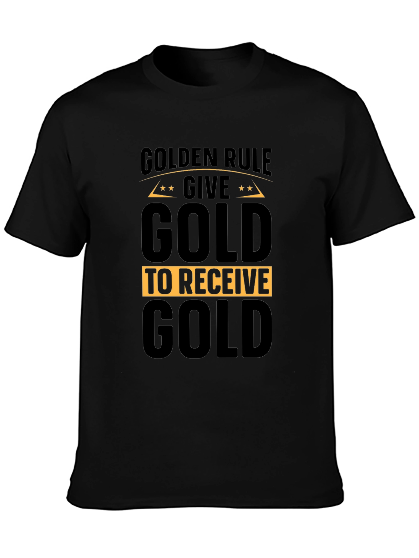 Black Golden Rule Give Gold T-Shirt view 3