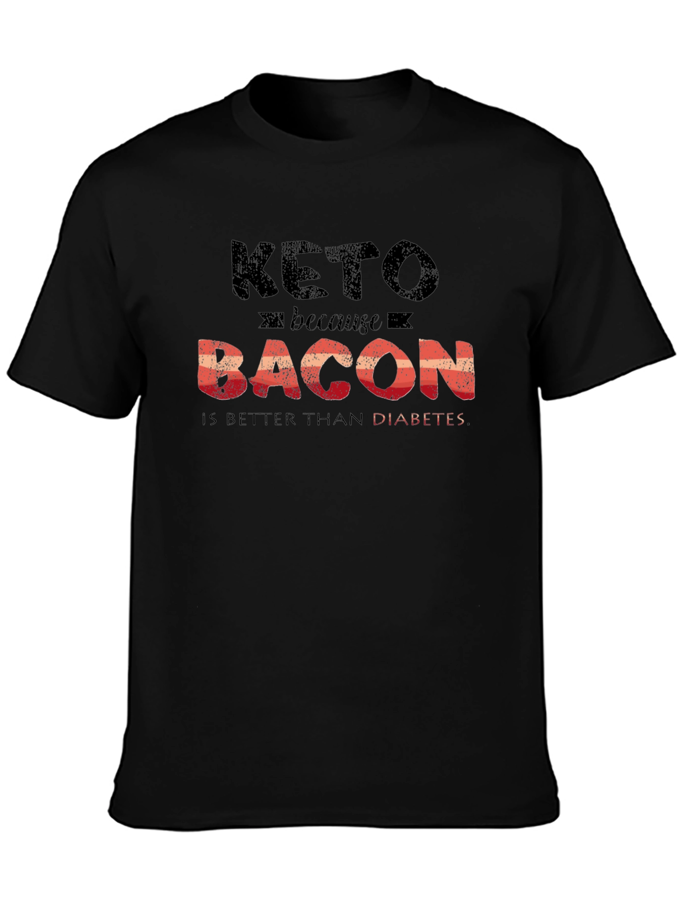 Black Keto Because Bacon T-Shirt Funny Diet view 3