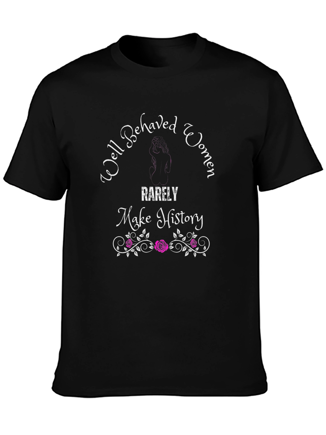 Black Well Behaved Women History T-Shirt view 3