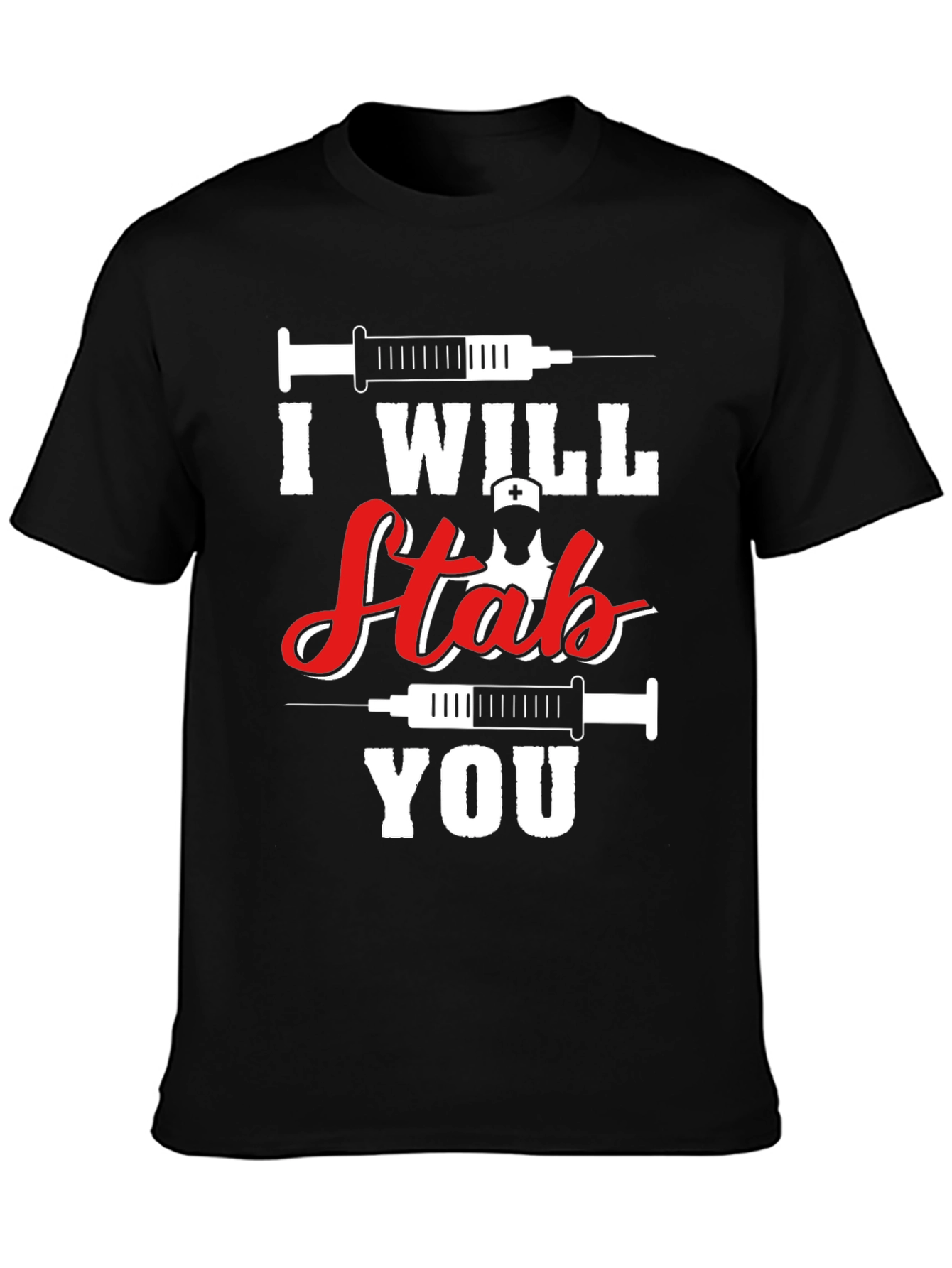 Black I Will Stab You Nurse T-Shirt - Funny Graphic Tee view 3