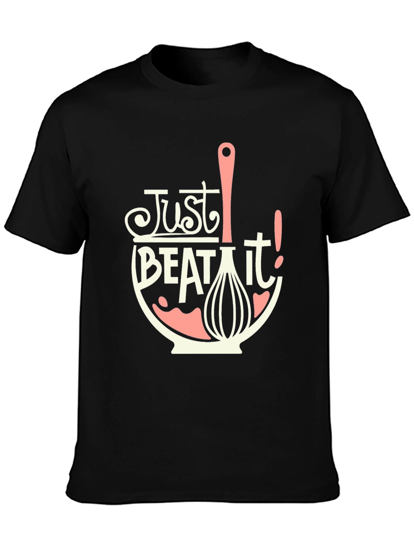 Black Just Beat It T-Shirt - Funny Baking Tee view 3