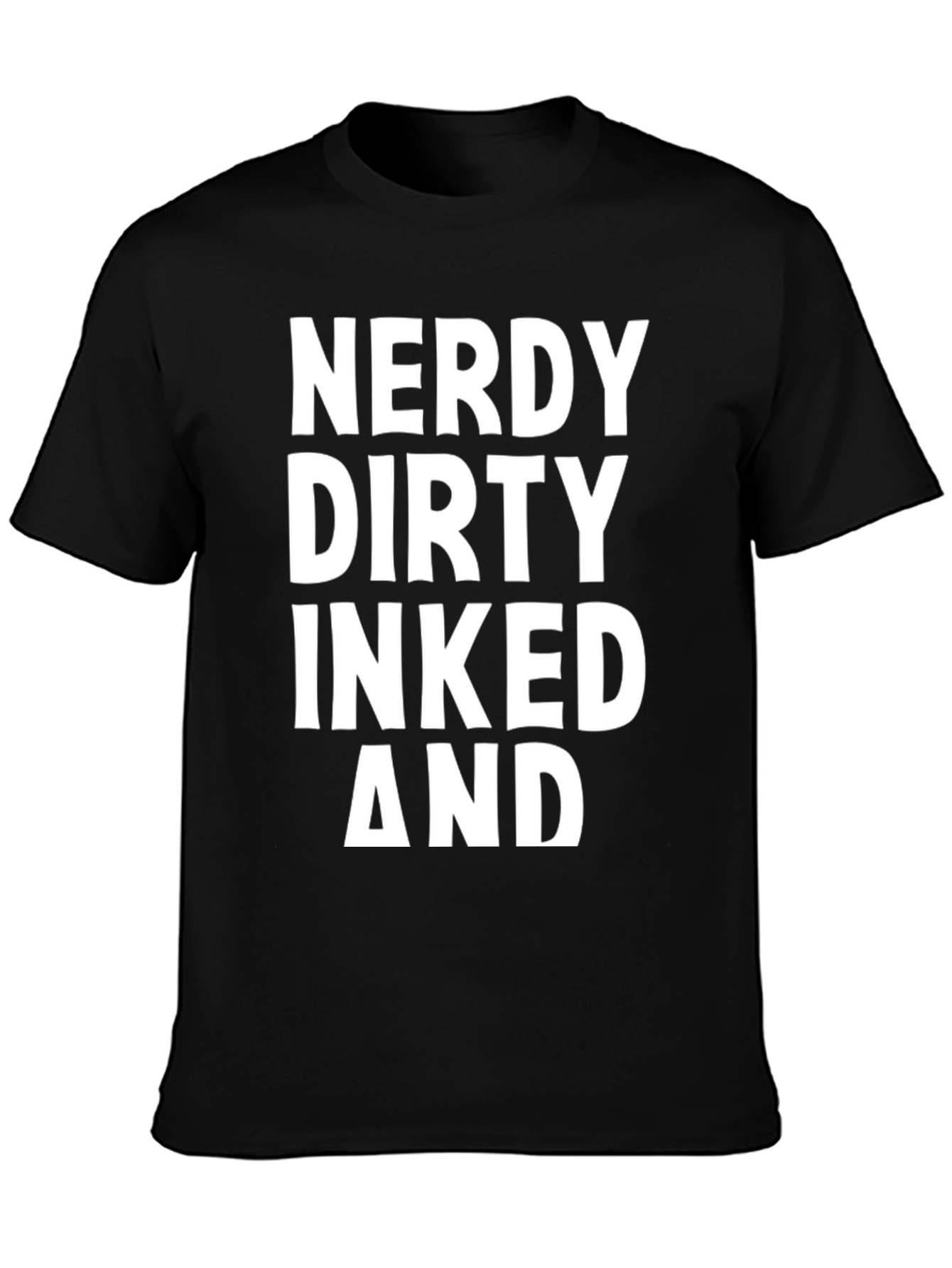 Black Nerdy Dirty Inked and Proud Graphic Tee view 3