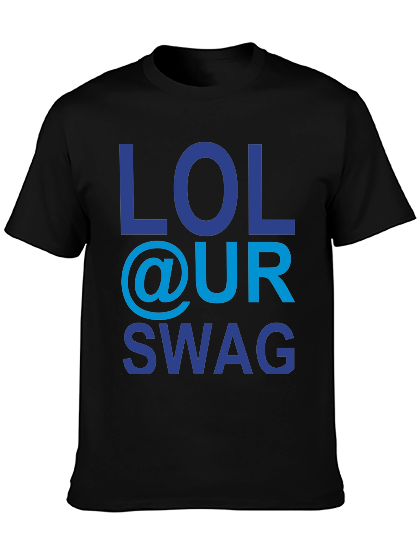 Black LOL @ UR SWAG Graphic Tee - Trendy & Fun! view 3