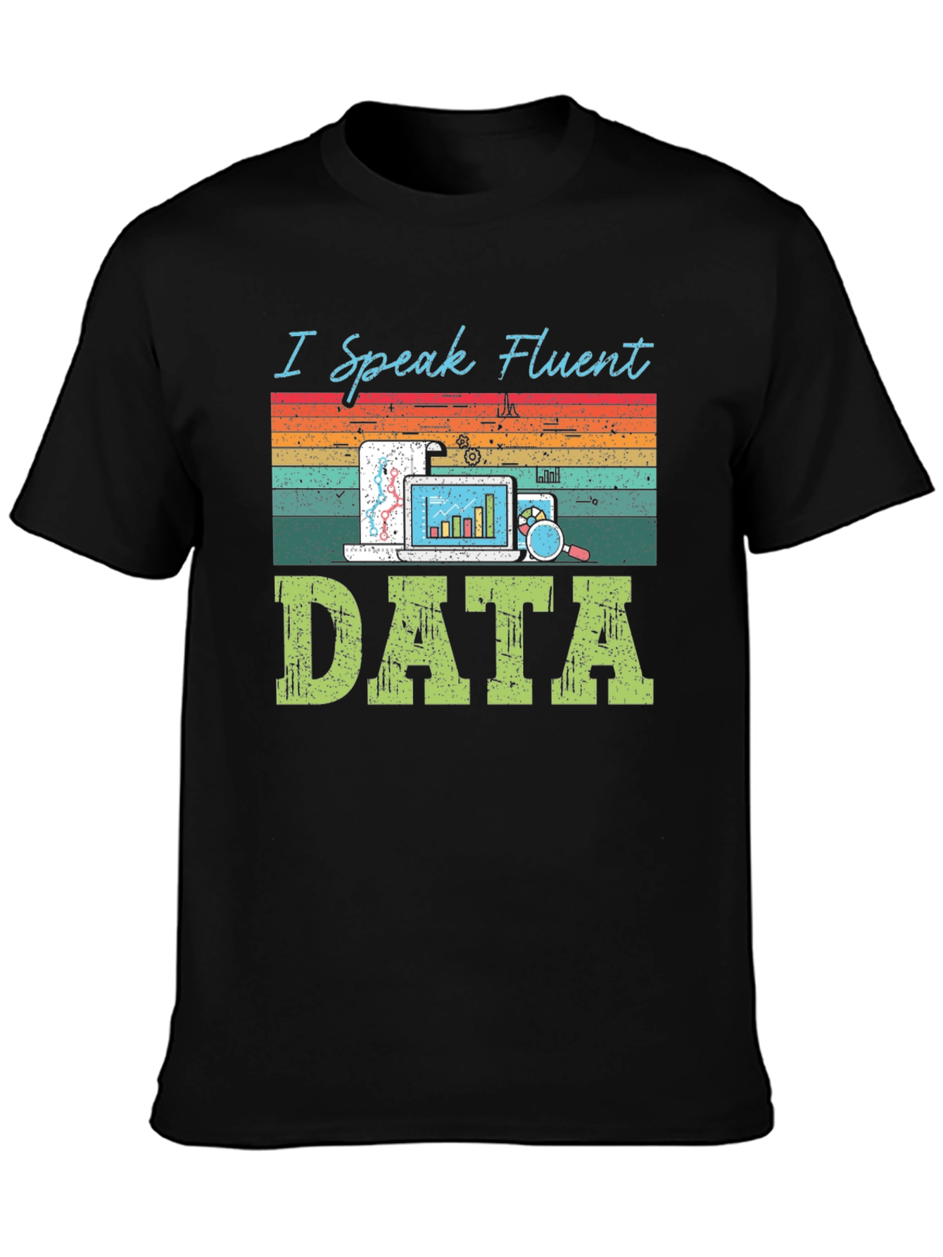 Black I Speak Fluent Data T-Shirt - Data Analyst Tee view 3