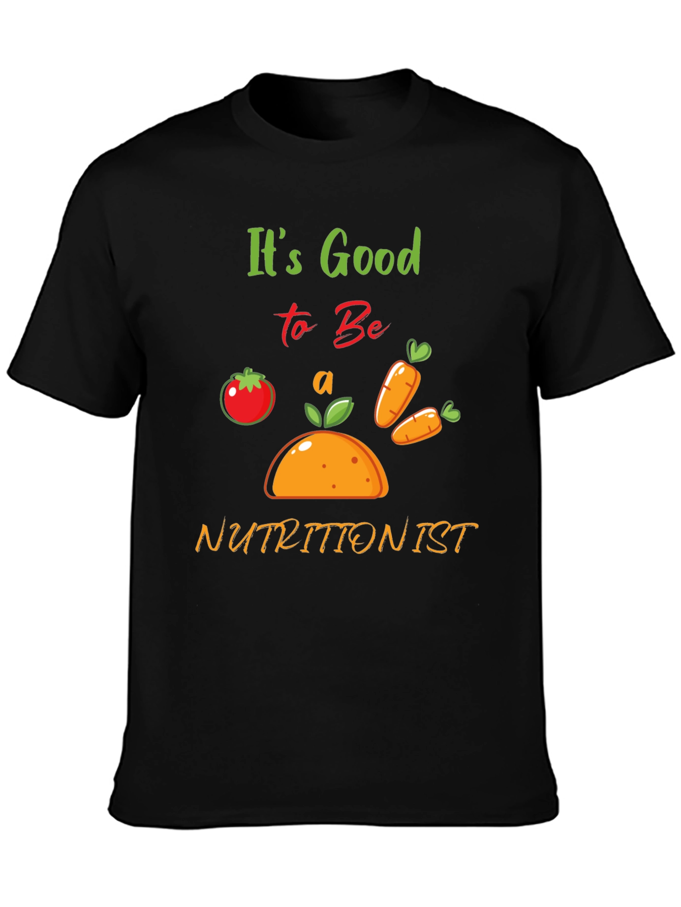 Black It's Good to Be a Nutritionist T-Shirt - Black view 3
