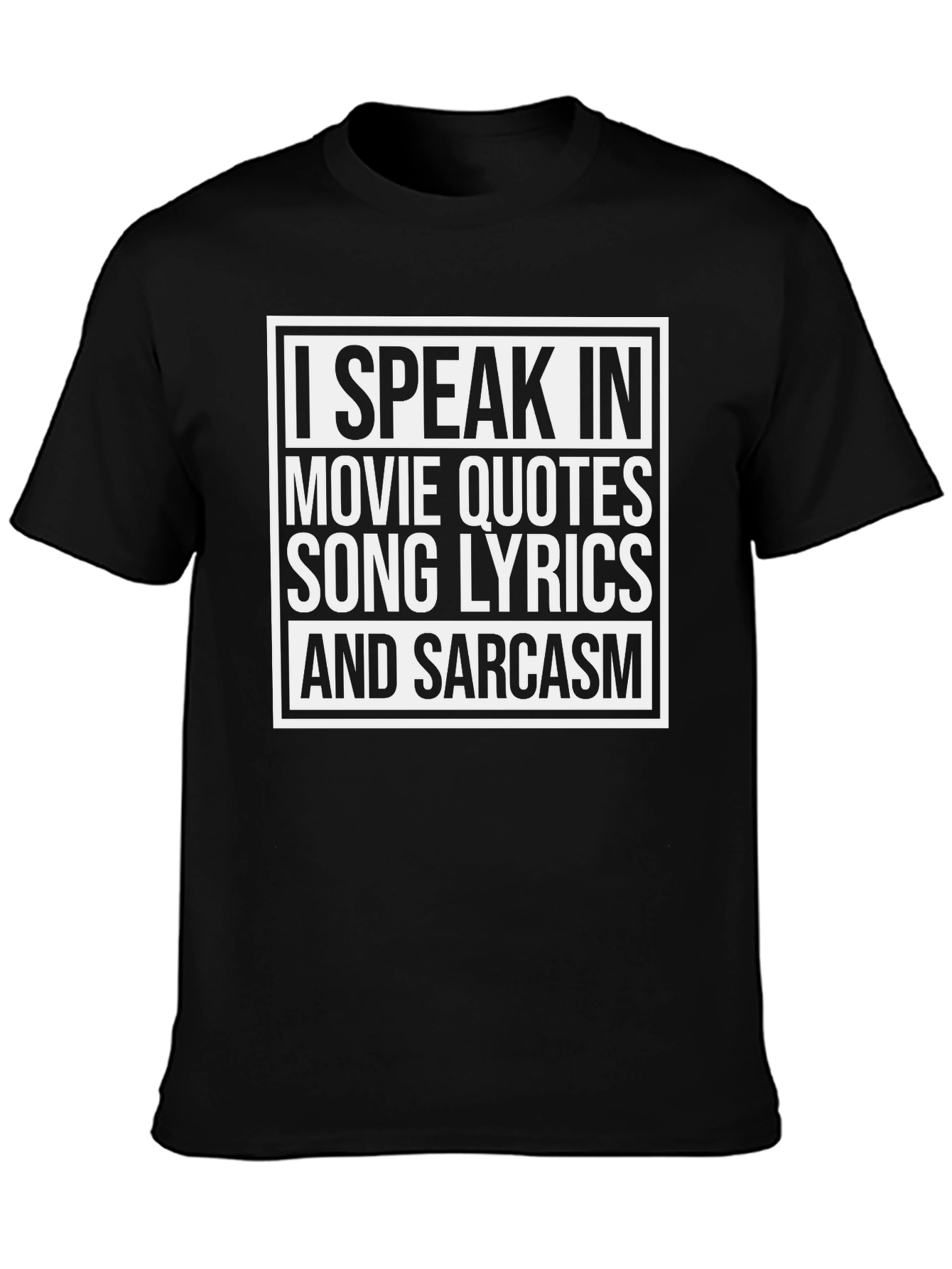 Black I Speak In Movie Quotes T-Shirt - Sarcastic Tee view 3