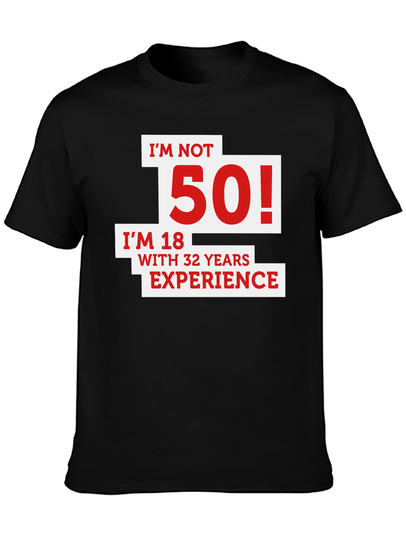 Black Funny 50th Birthday T-Shirt - I'm Not 50! view 3