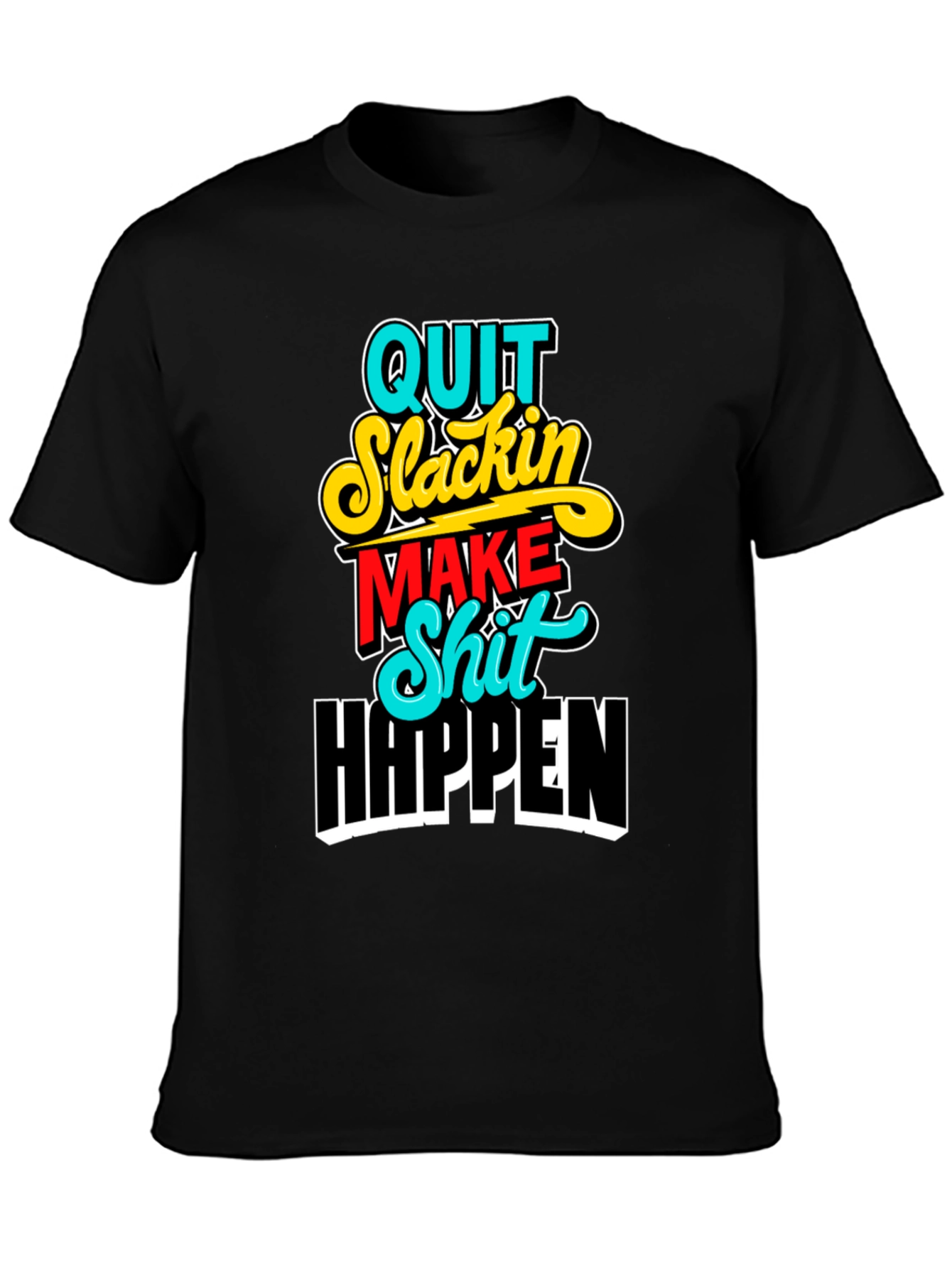 Black Quit Slackin' Graphic Tee view 3
