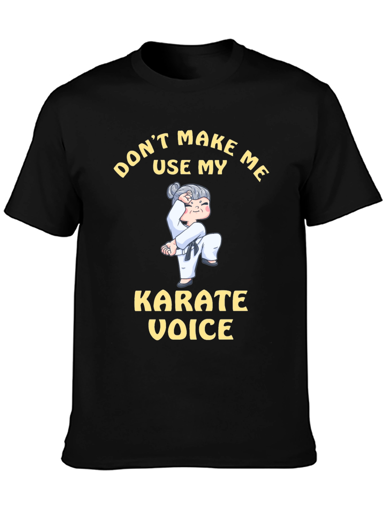Black Don't Make Me Use My Karate Voice T-Shirt view 3