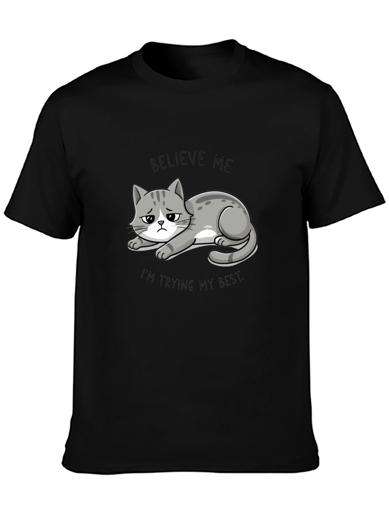 Black Believe Me Cat T-Shirt - Funny Graphic Tee view 3