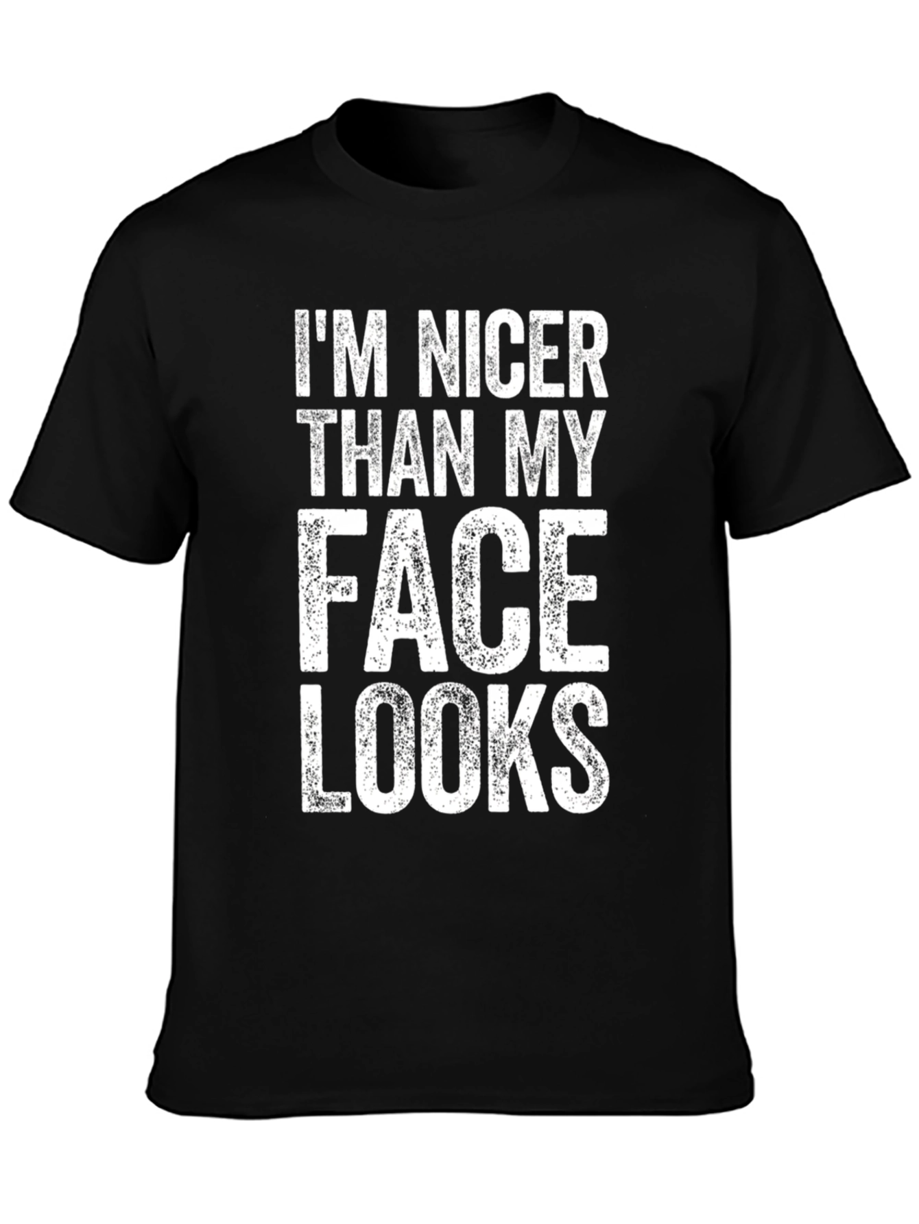 Black I'm Nicer Than My Face Looks T-Shirt view 3