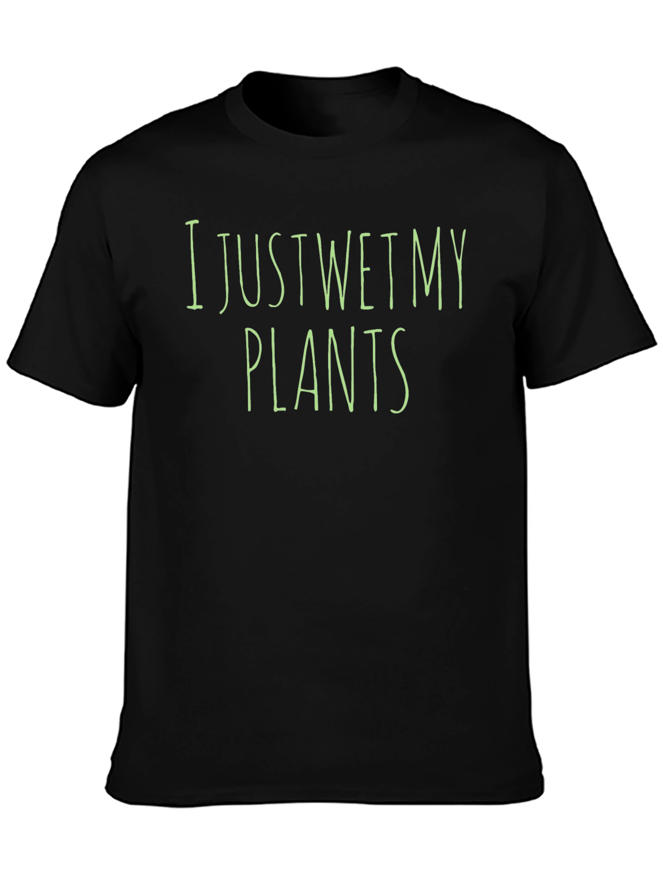 Black I Just Wet My Plants Black T-Shirt Funny Gardening Tee view 3