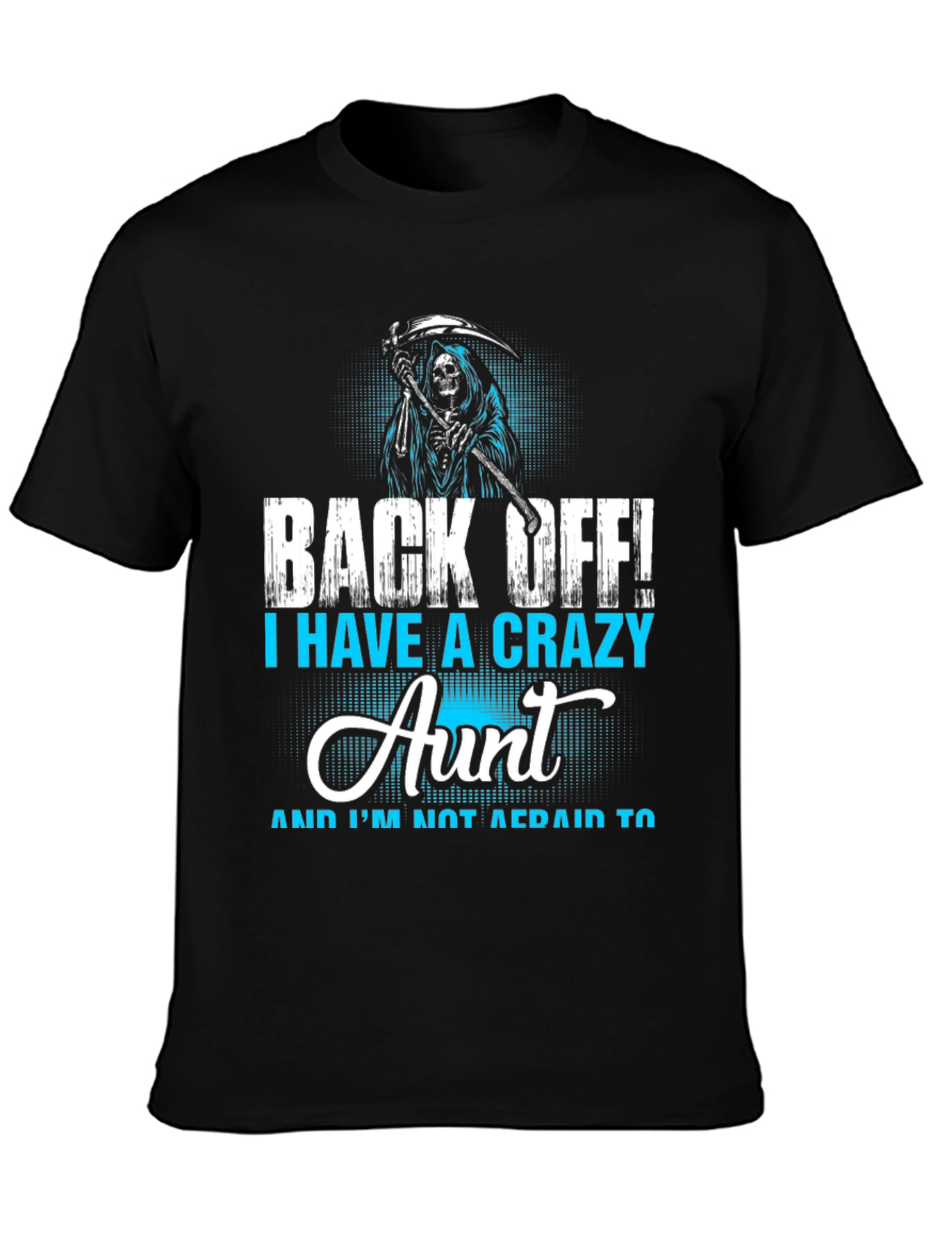 Black Crazy Aunt T-Shirt - Grim Reaper Design view 3